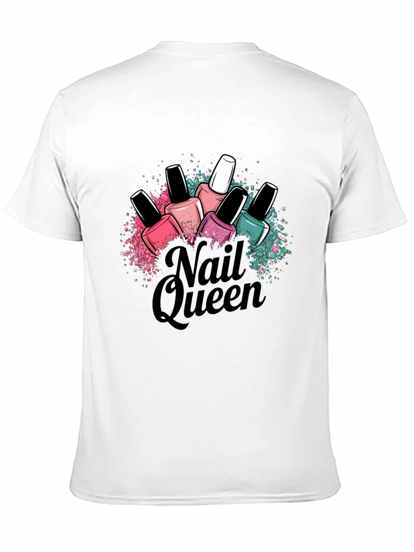 Nail Queen T-Shirt - Manicure Lover Fashion Tee