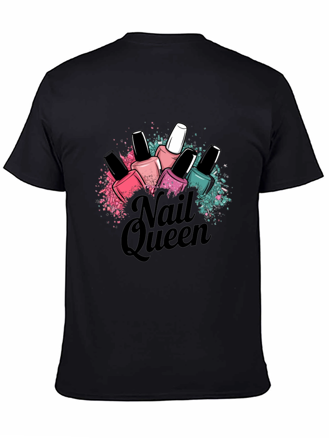 Nail Queen T-Shirt - Manicure Lover Fashion Tee