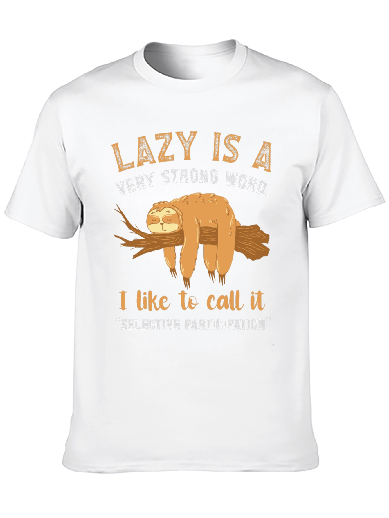Lazy Sloth Graphic T-Shirt - Selective Participation