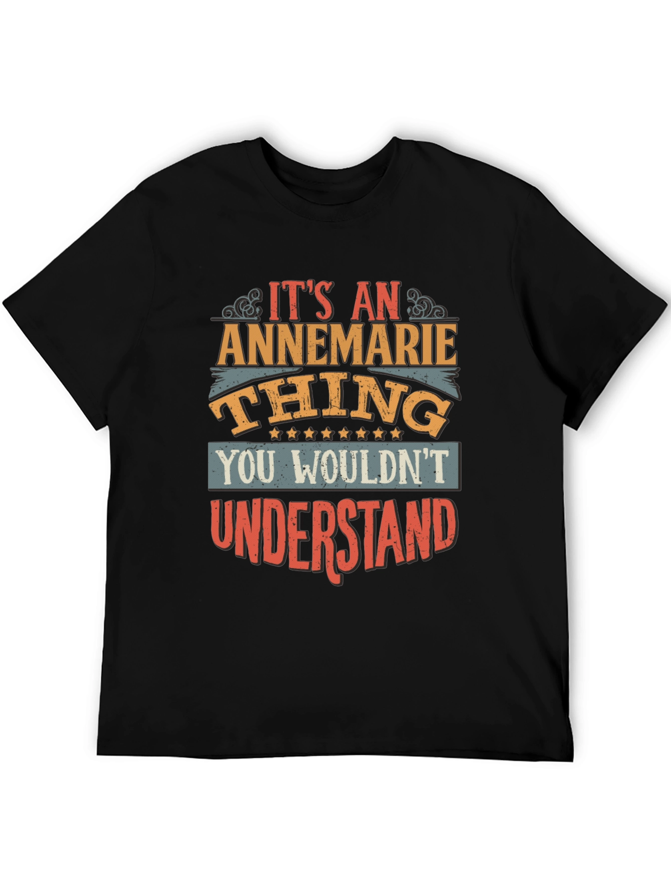 Annemarie Thing T-Shirt - You Wouldnt Understand