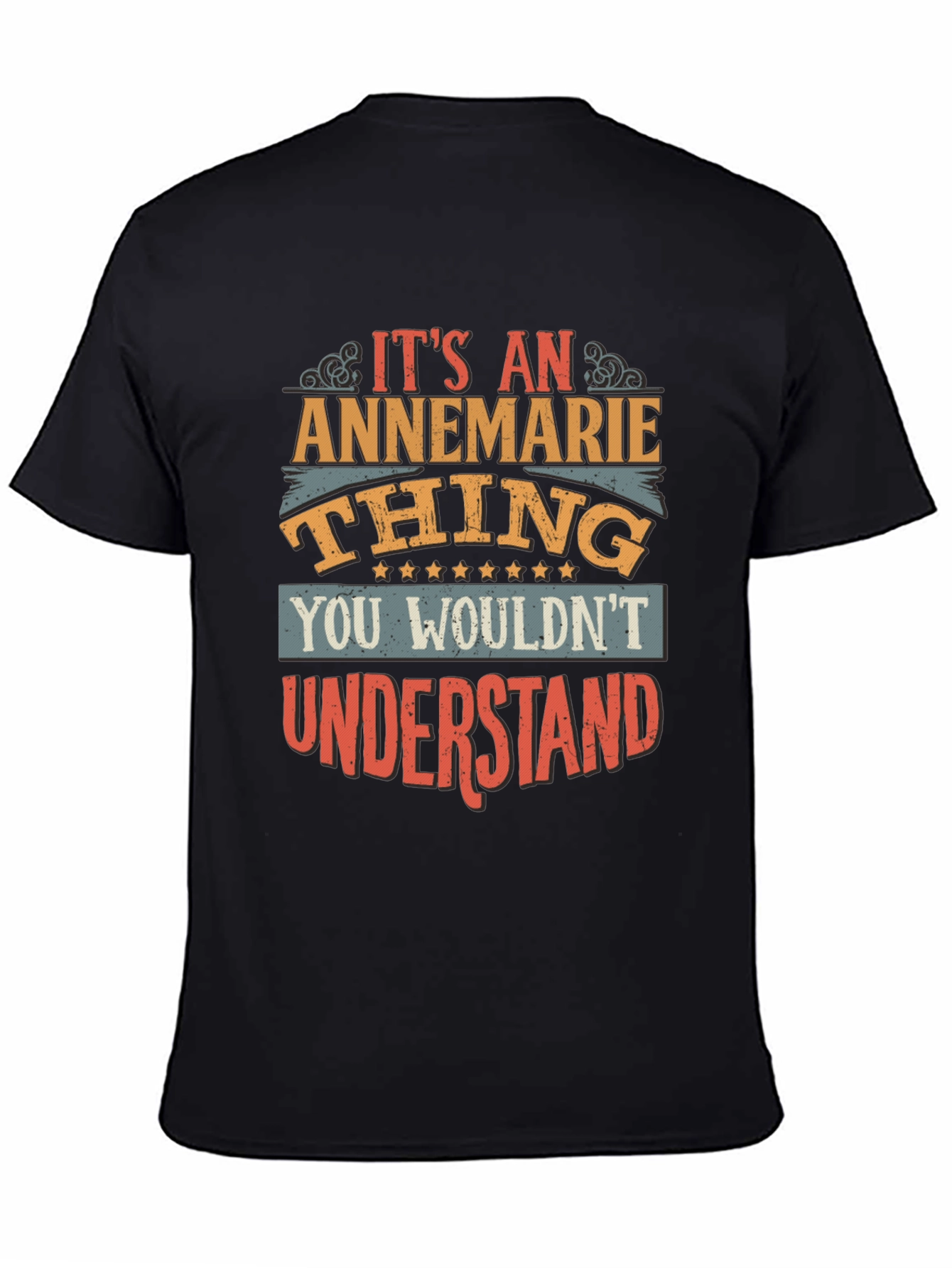 Annemarie Thing T-Shirt - You Wouldnt Understand