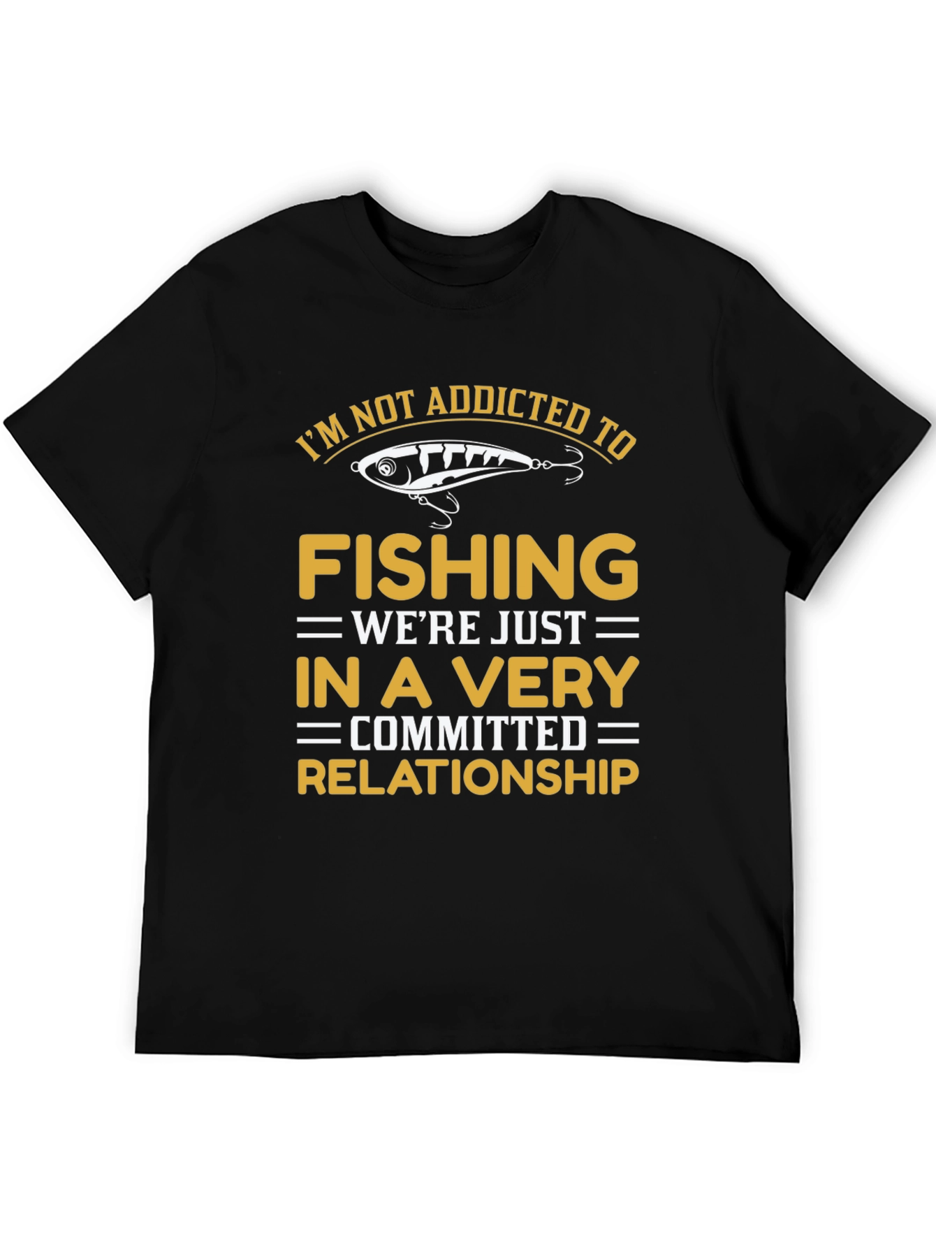 Fishing Lover Graphic T-Shirt: Committed Relationship