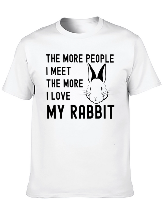 Funny Rabbit Lover T-Shirt - More People I Meet