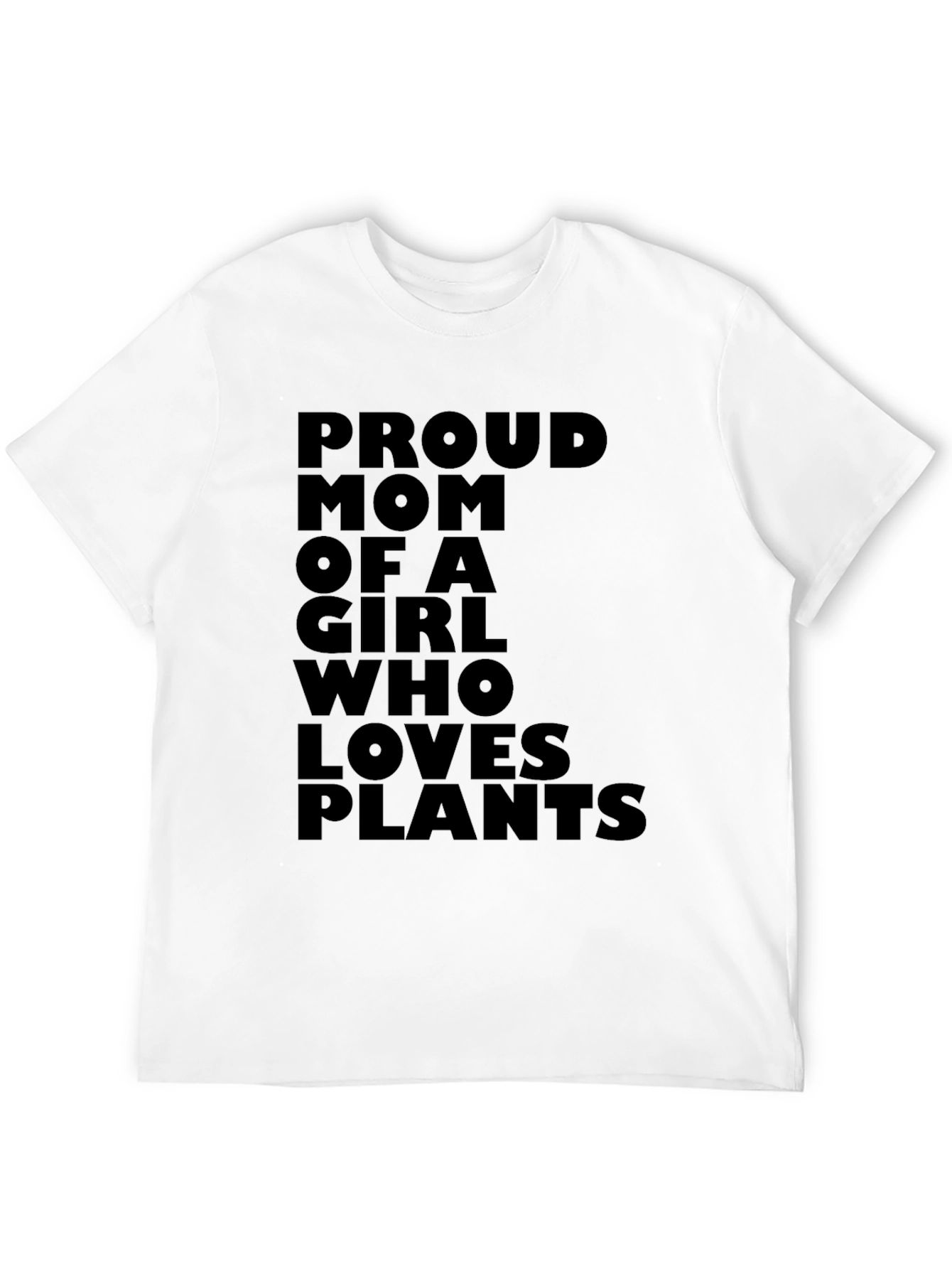 Proud Mom of a Girl Who Loves Plants T-Shirt