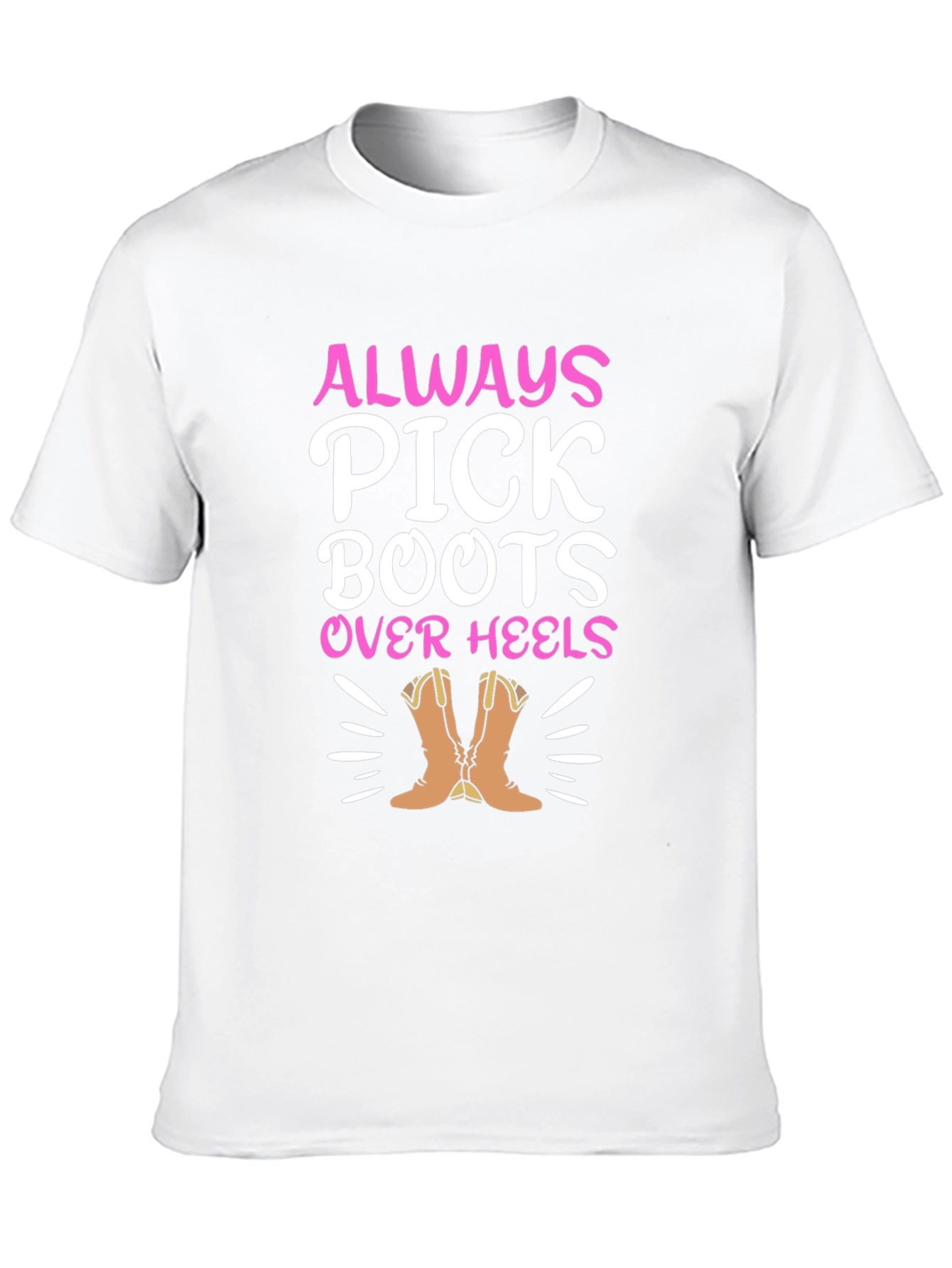 Always Pick Boots Over Heels Graphic Tee