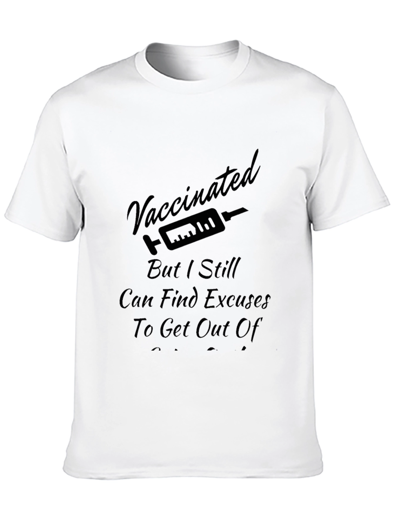 Vaccinated Excuses Black T-Shirt