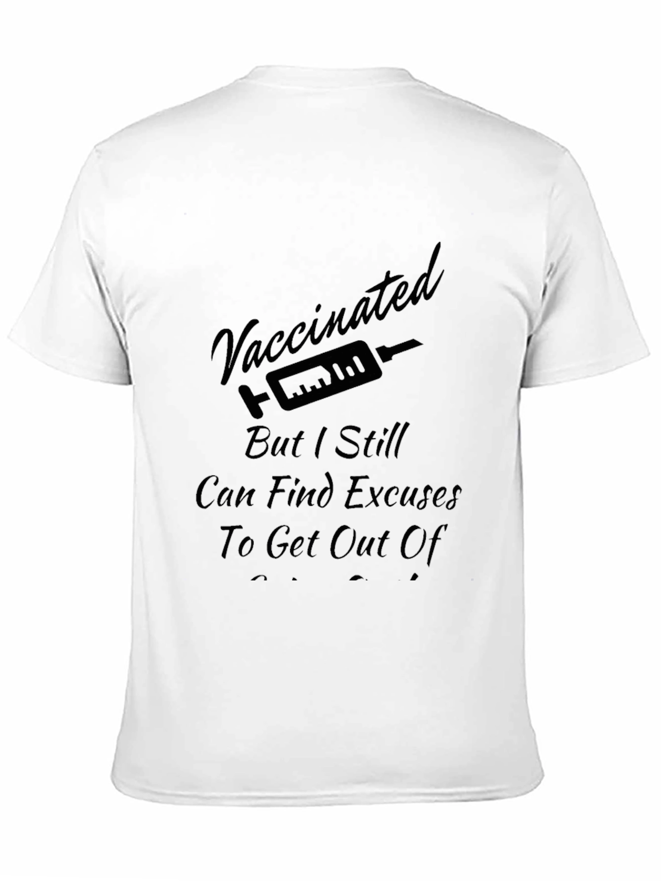 Vaccinated Excuses Black T-Shirt