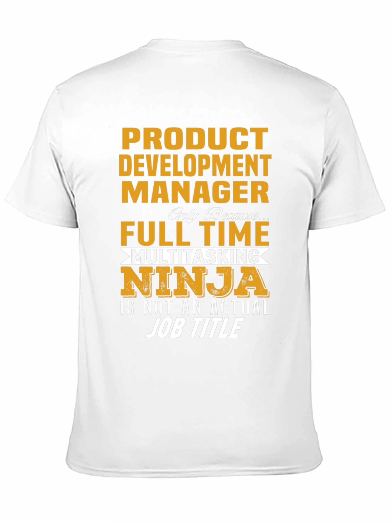 Product Development Manager T-Shirt
