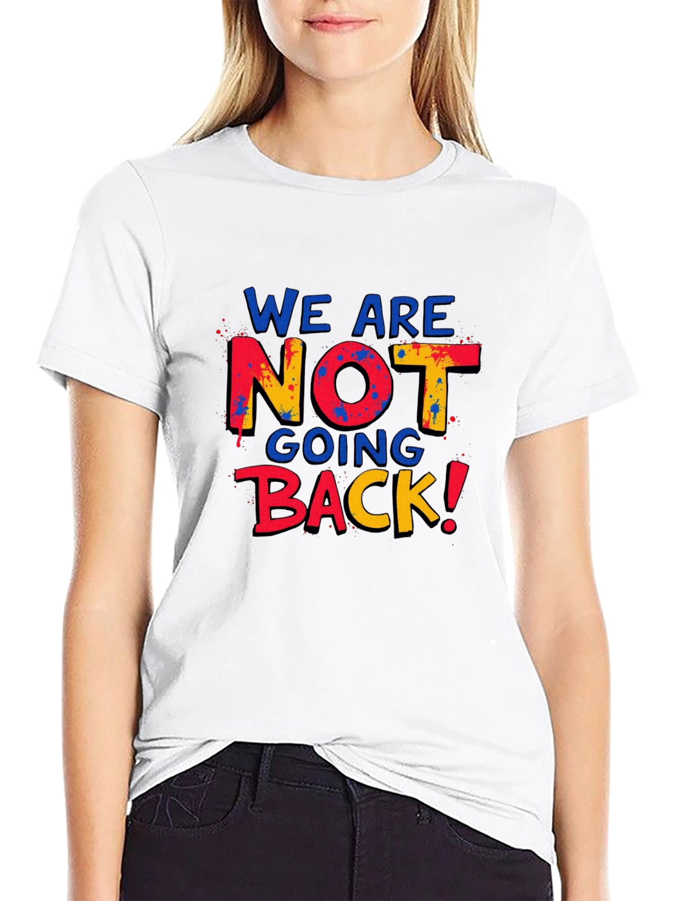 We Are Not Going Back T-Shirt