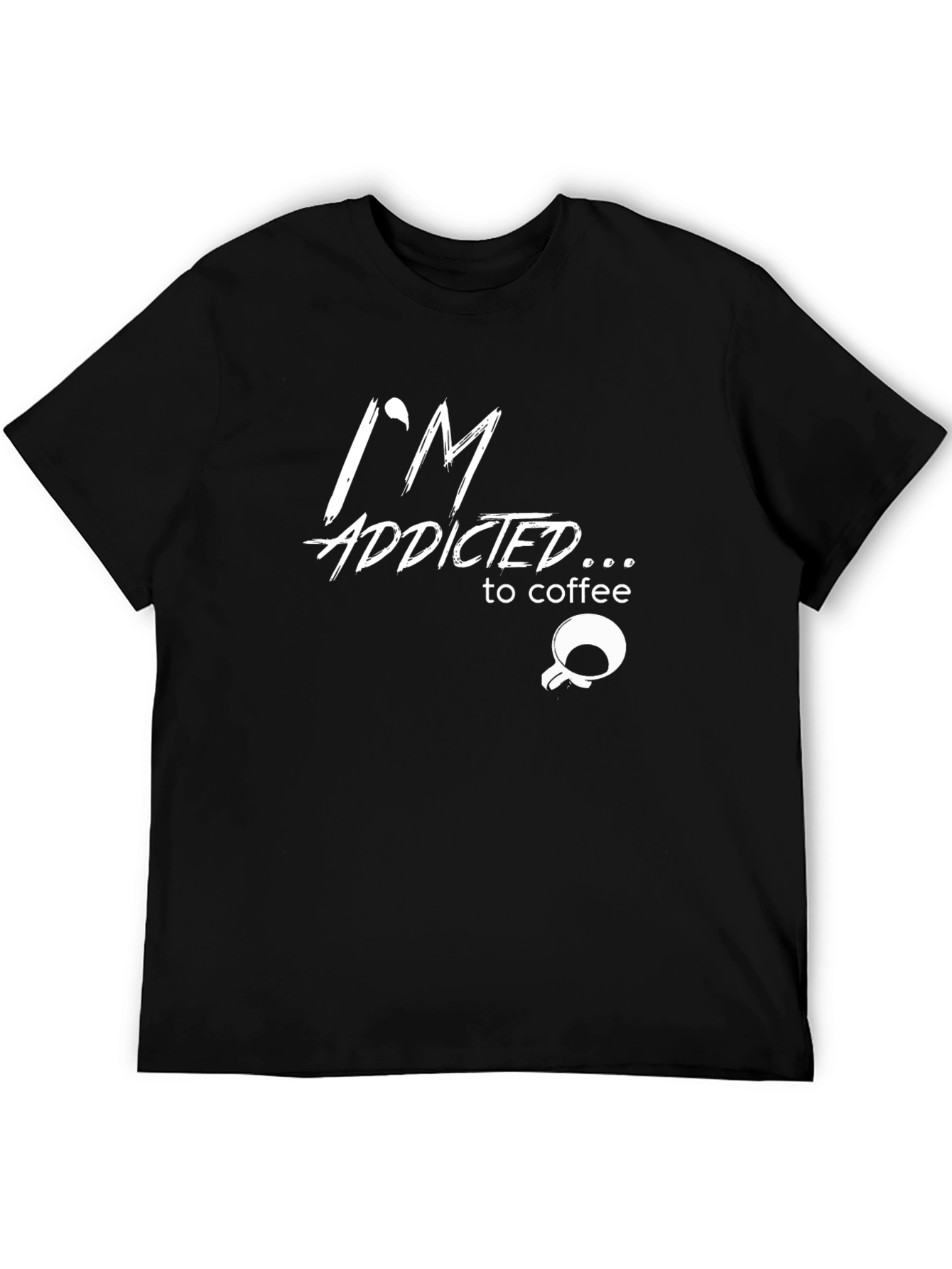 Im Addicted to Coffee T-Shirt Black