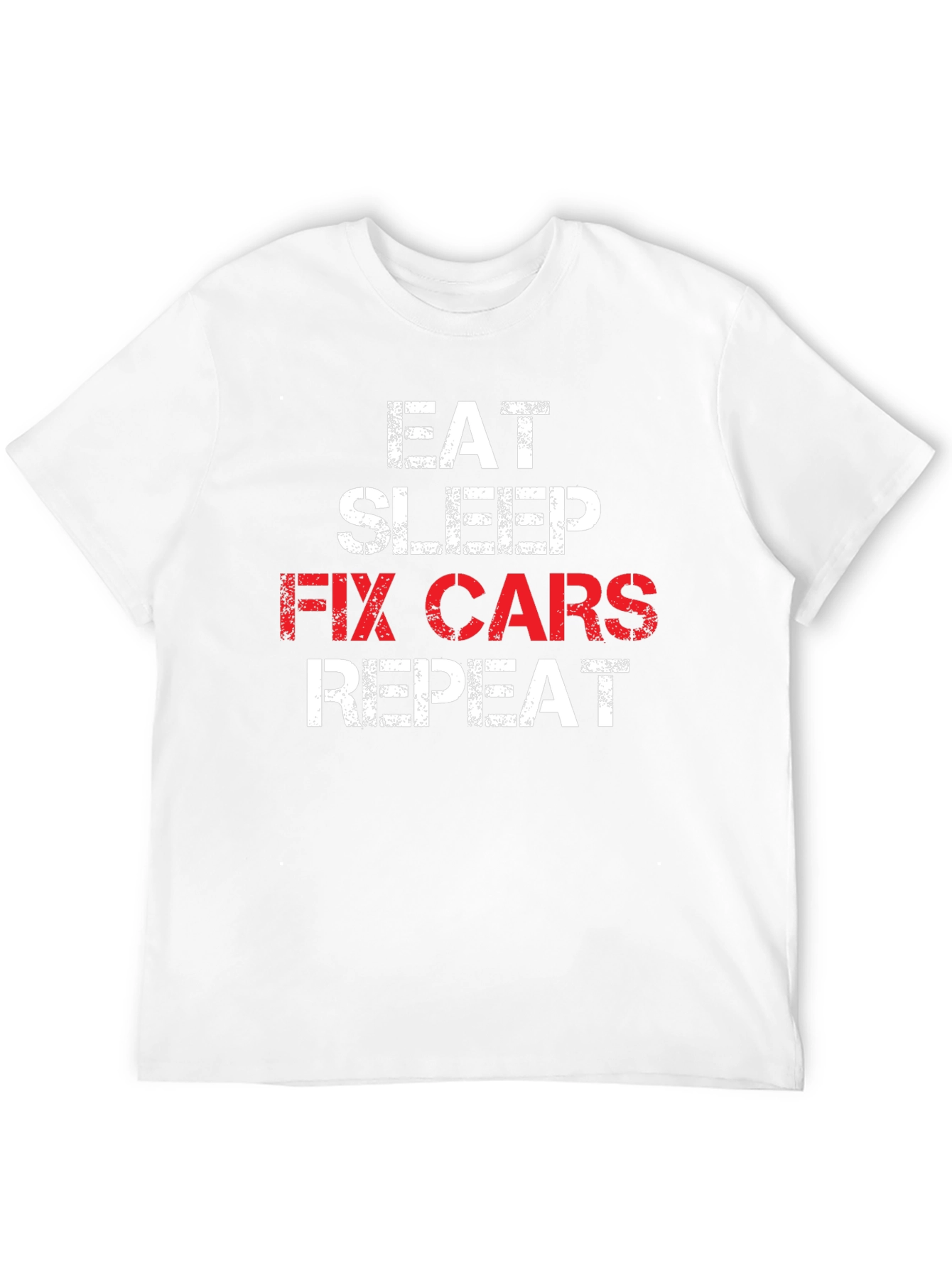 Eat Sleep Fix Cars Repeat T-Shirt - Mechanic Gift