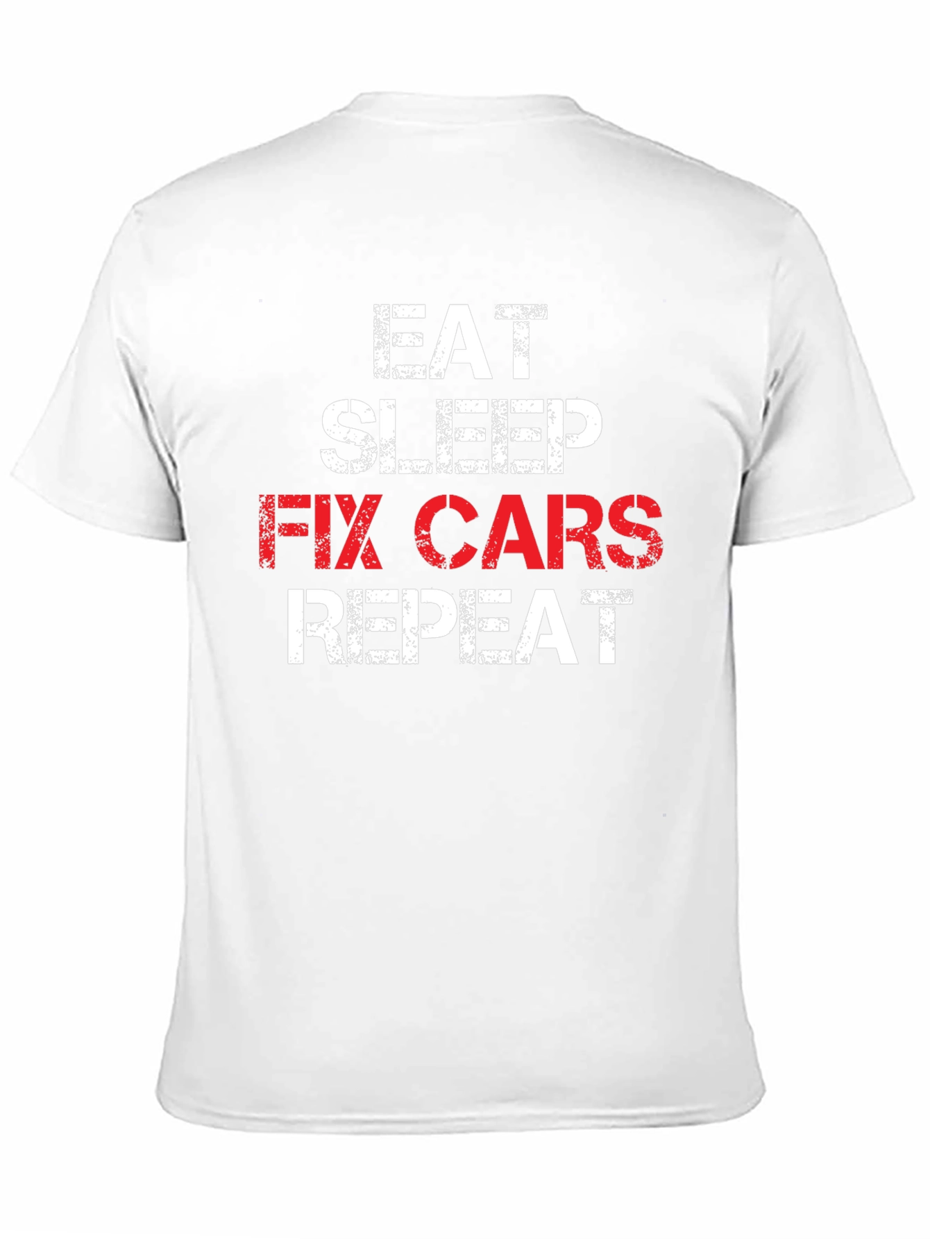 Eat Sleep Fix Cars Repeat T-Shirt - Mechanic Gift