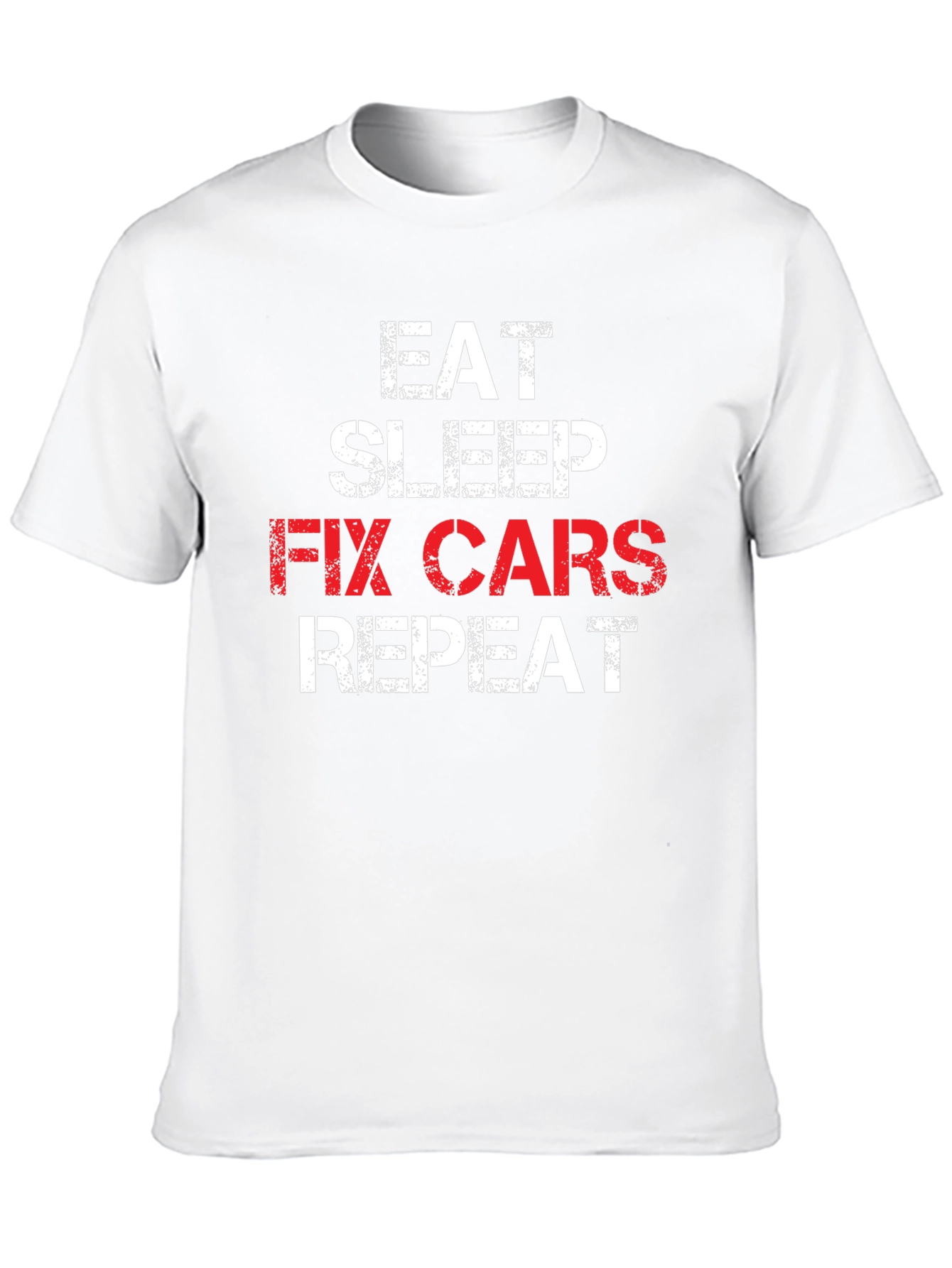 Eat Sleep Fix Cars Repeat T-Shirt - Mechanic Gift