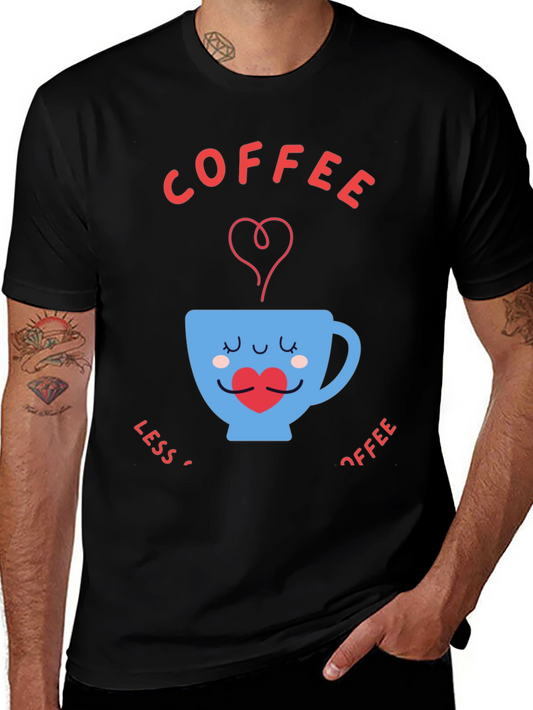 Coffee Lover T-Shirt - Less Coffee More Coffee