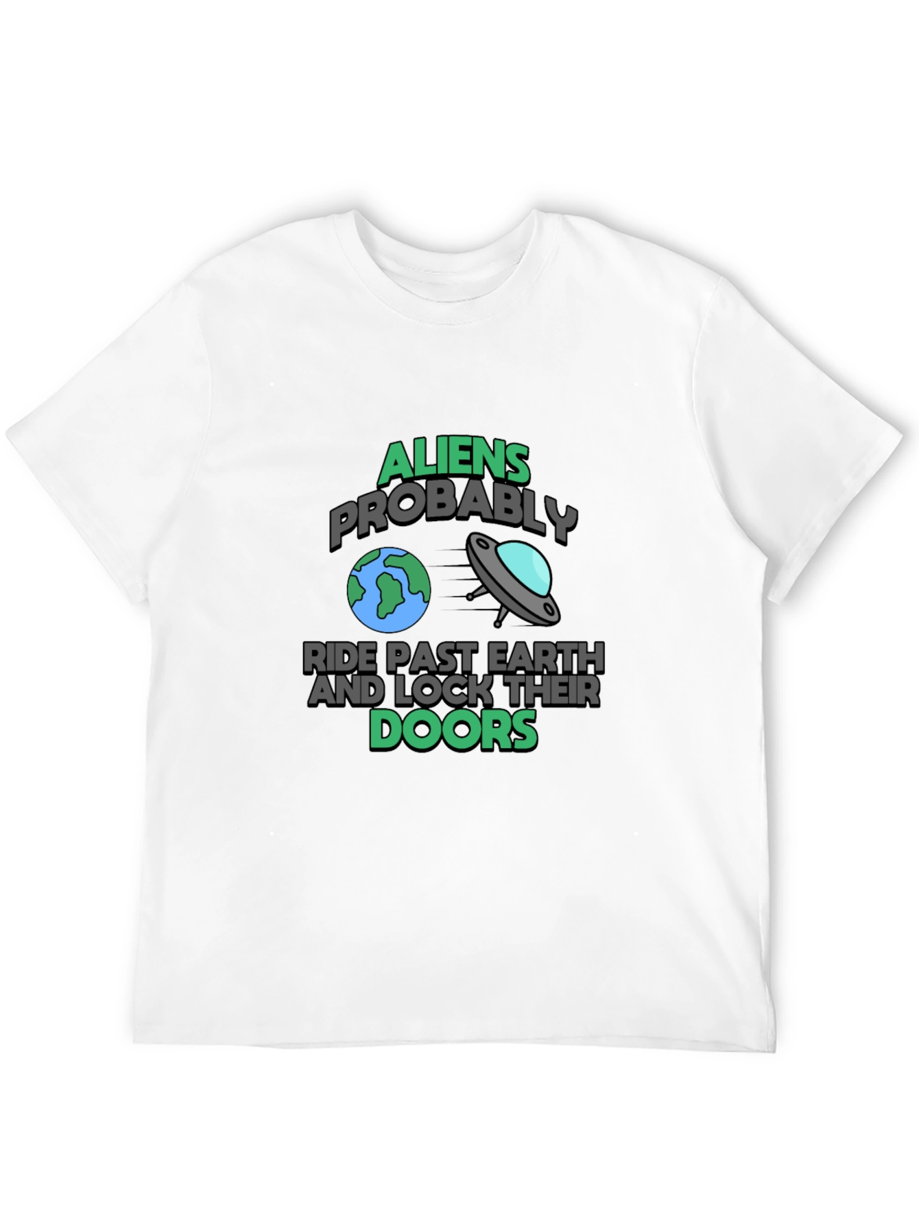 Aliens Probably Ride Past Earth Black Graphic T-Shirt