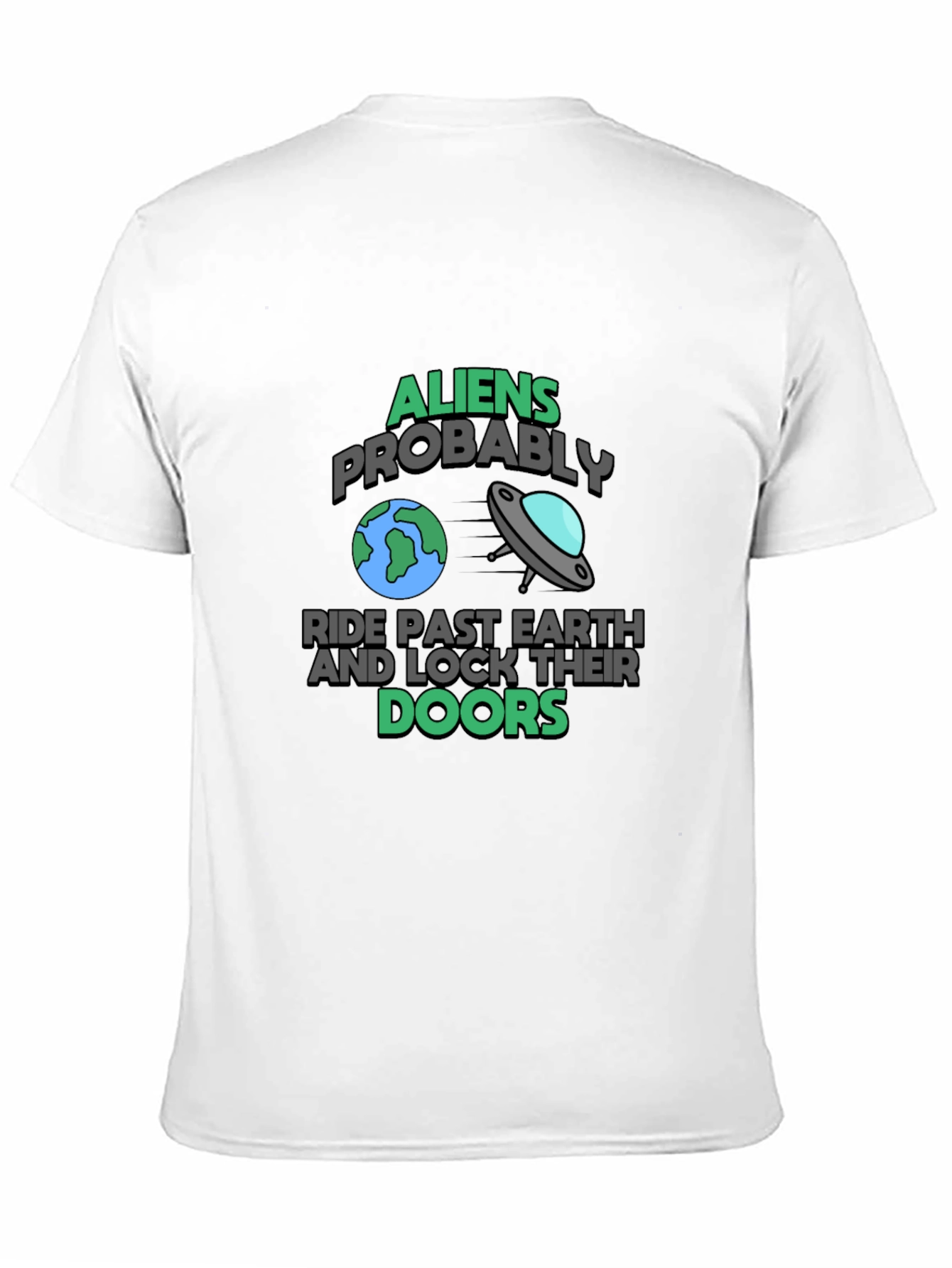 Aliens Probably Ride Past Earth Black Graphic T-Shirt