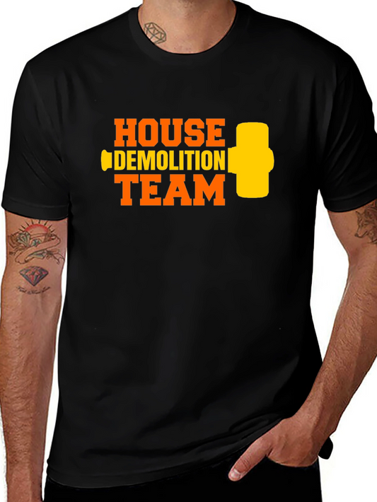 House Demolition Team Graphic Tee