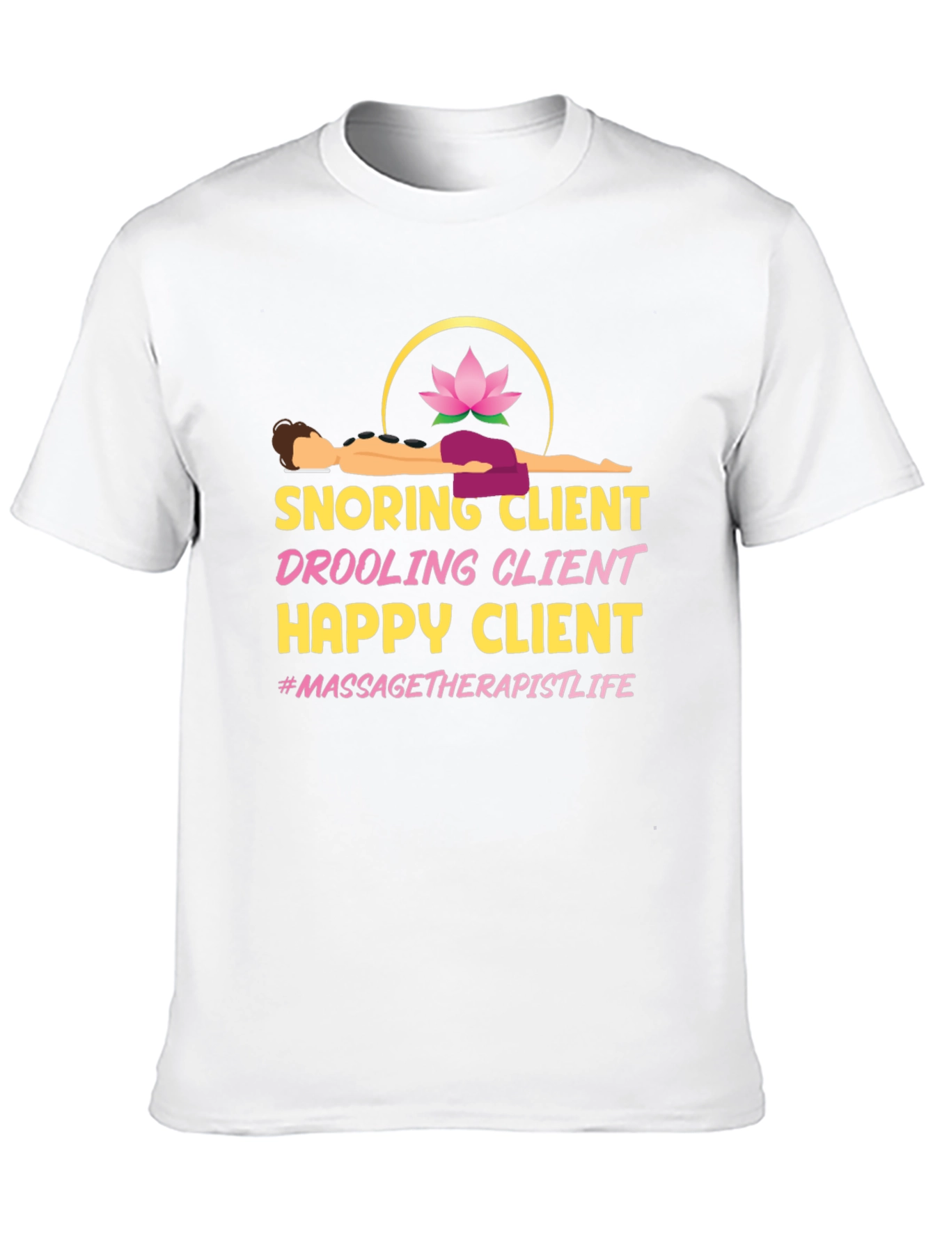 Massage Therapist Life T-Shirt - Funny Spa Client Tee