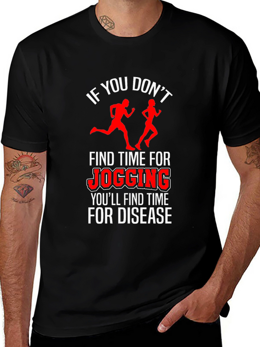 Jogging Motivation Tee - Find Time or Face Disease
