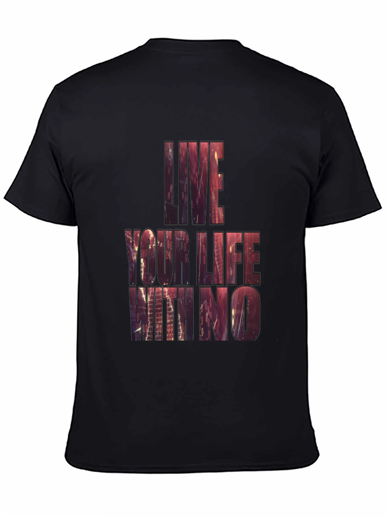 Live Your Life T-Shirt