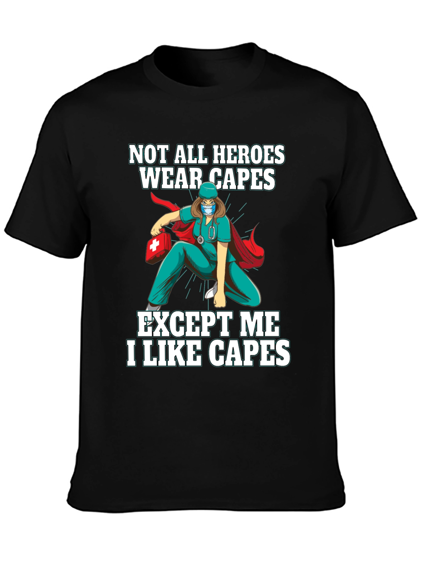 Hero Nurse Cape T-Shirt - Medical Worker Apparel