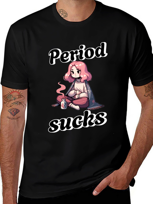 Period Sucks Graphic T-Shirt