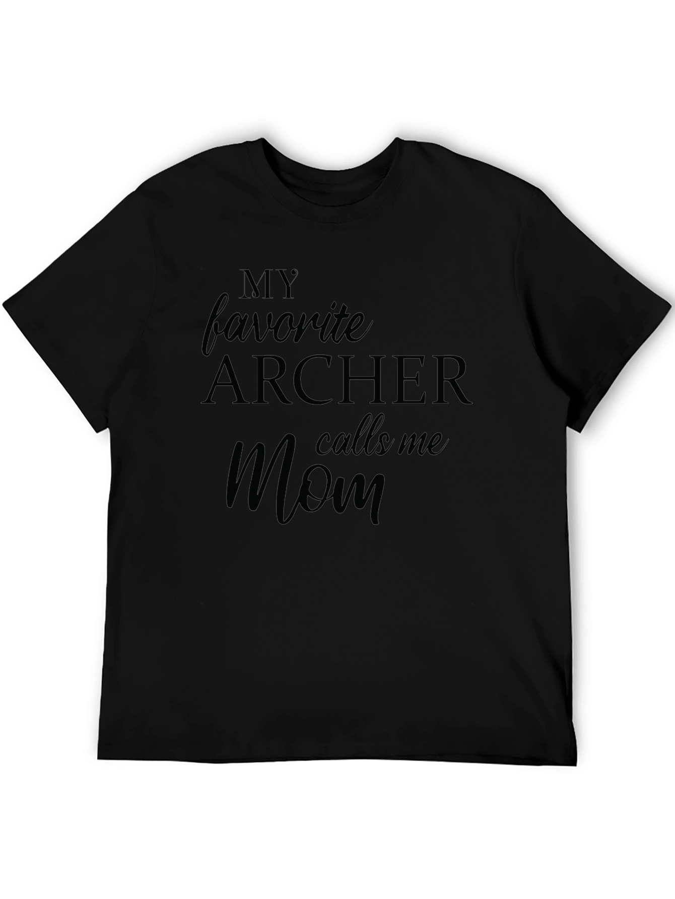 Archer Mom T-Shirt: My Favorite Archer