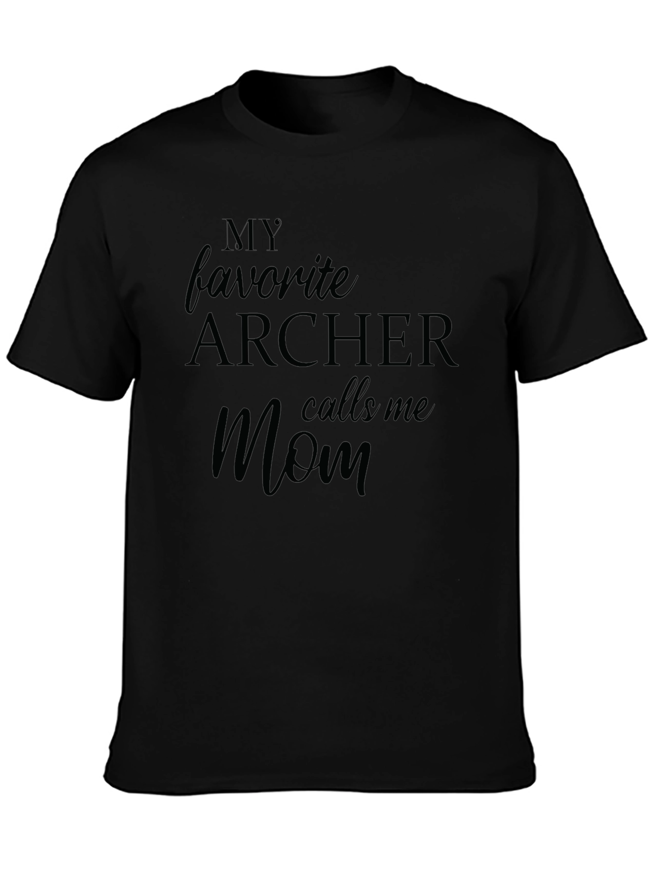 Archer Mom T-Shirt: My Favorite Archer