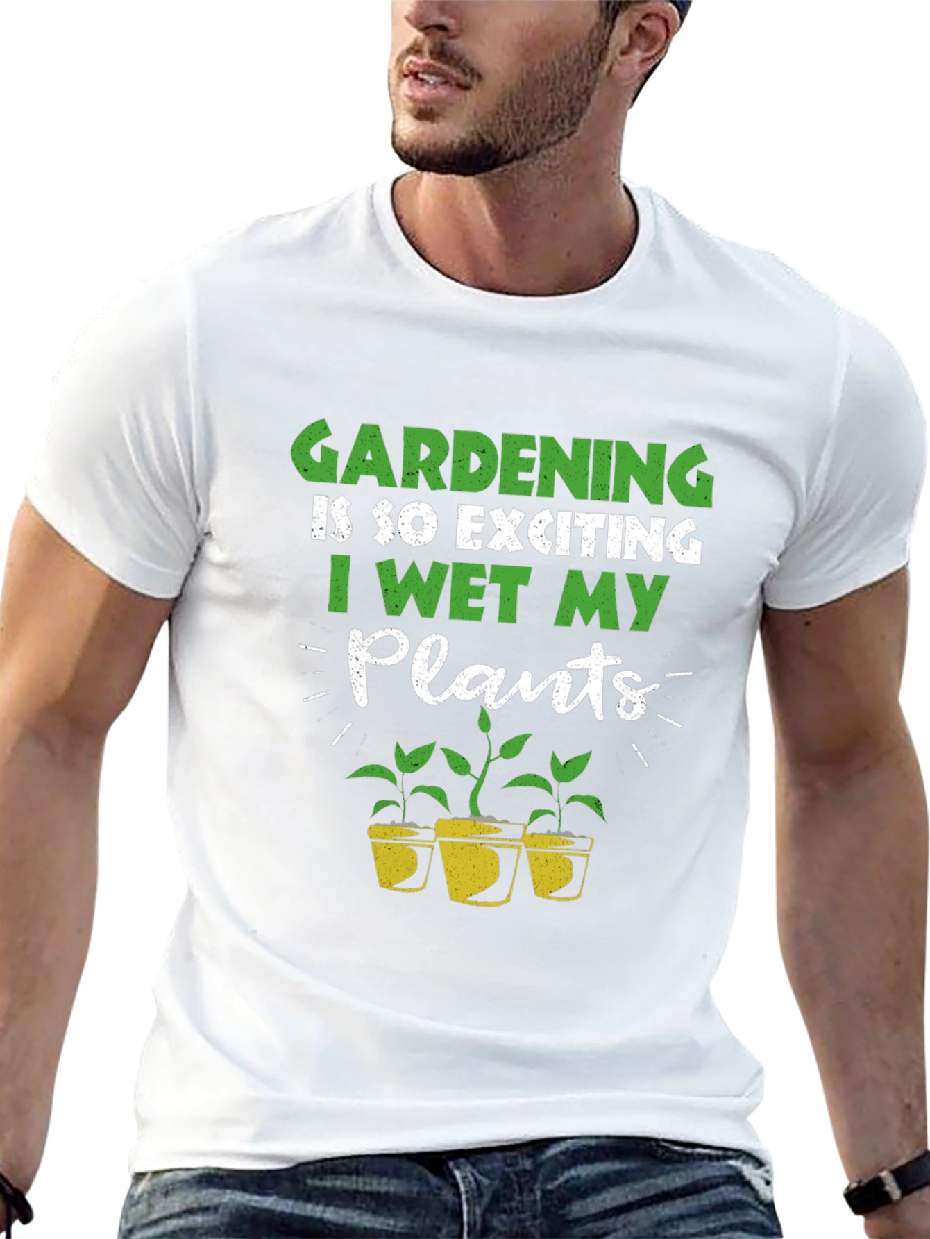 Gardening T-Shirt: I Wet My Plants