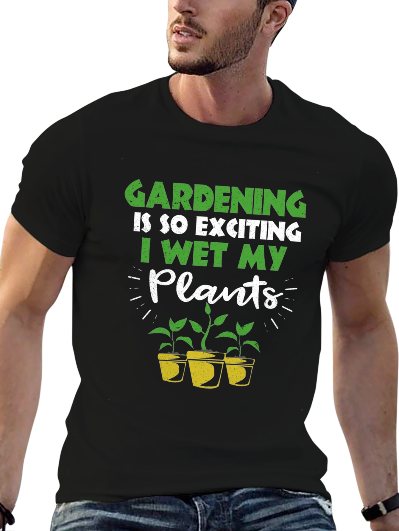 Gardening T-Shirt: I Wet My Plants