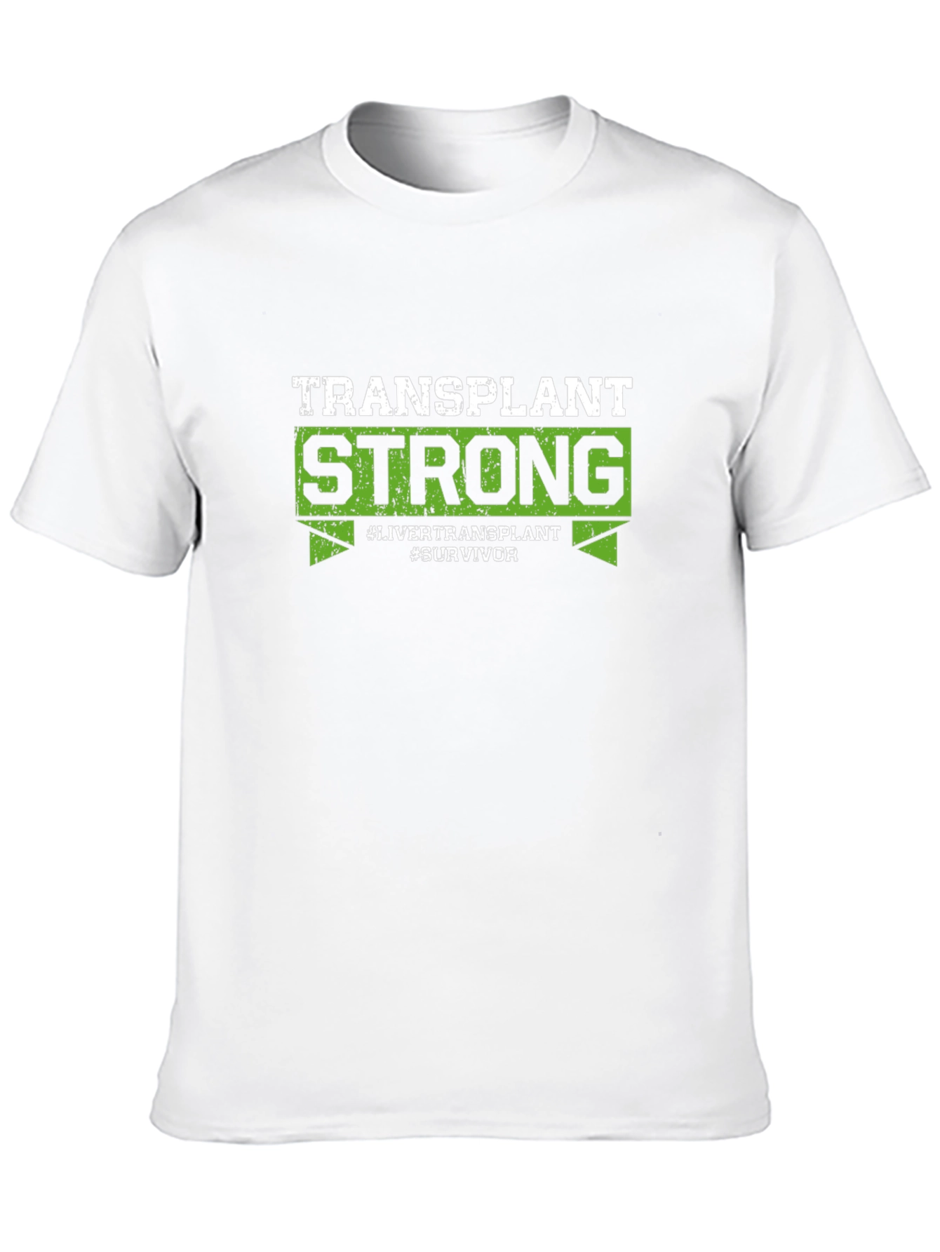 Transplant Strong T-Shirt - Liver Transplant Survivor