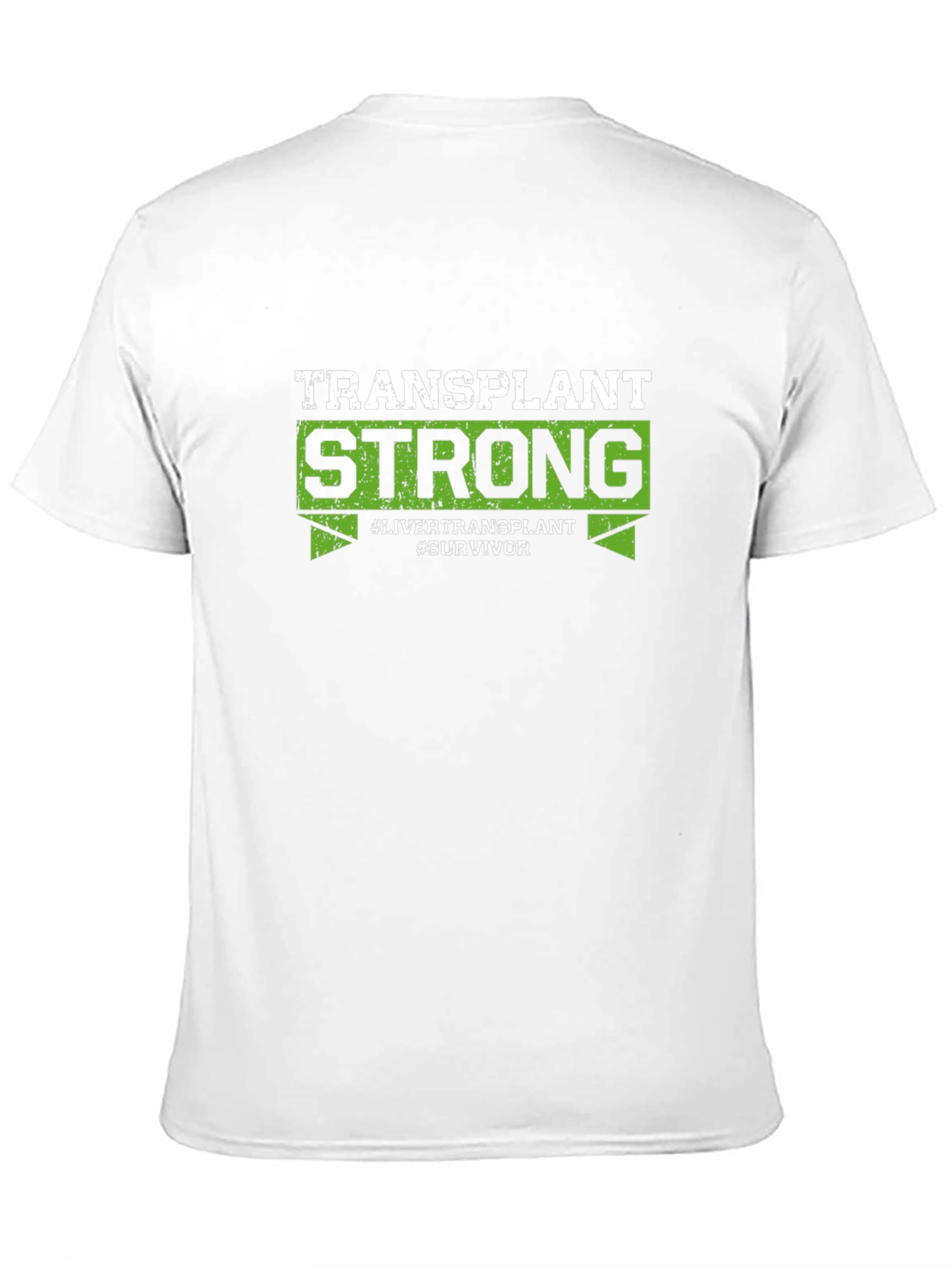 Transplant Strong T-Shirt - Liver Transplant Survivor