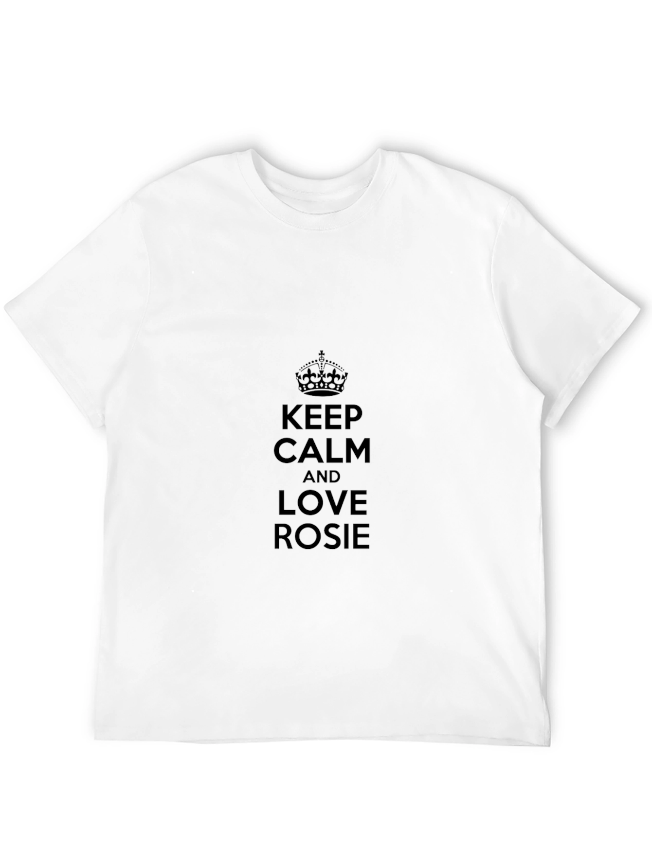 Keep Calm and Love Rosie T-Shirt