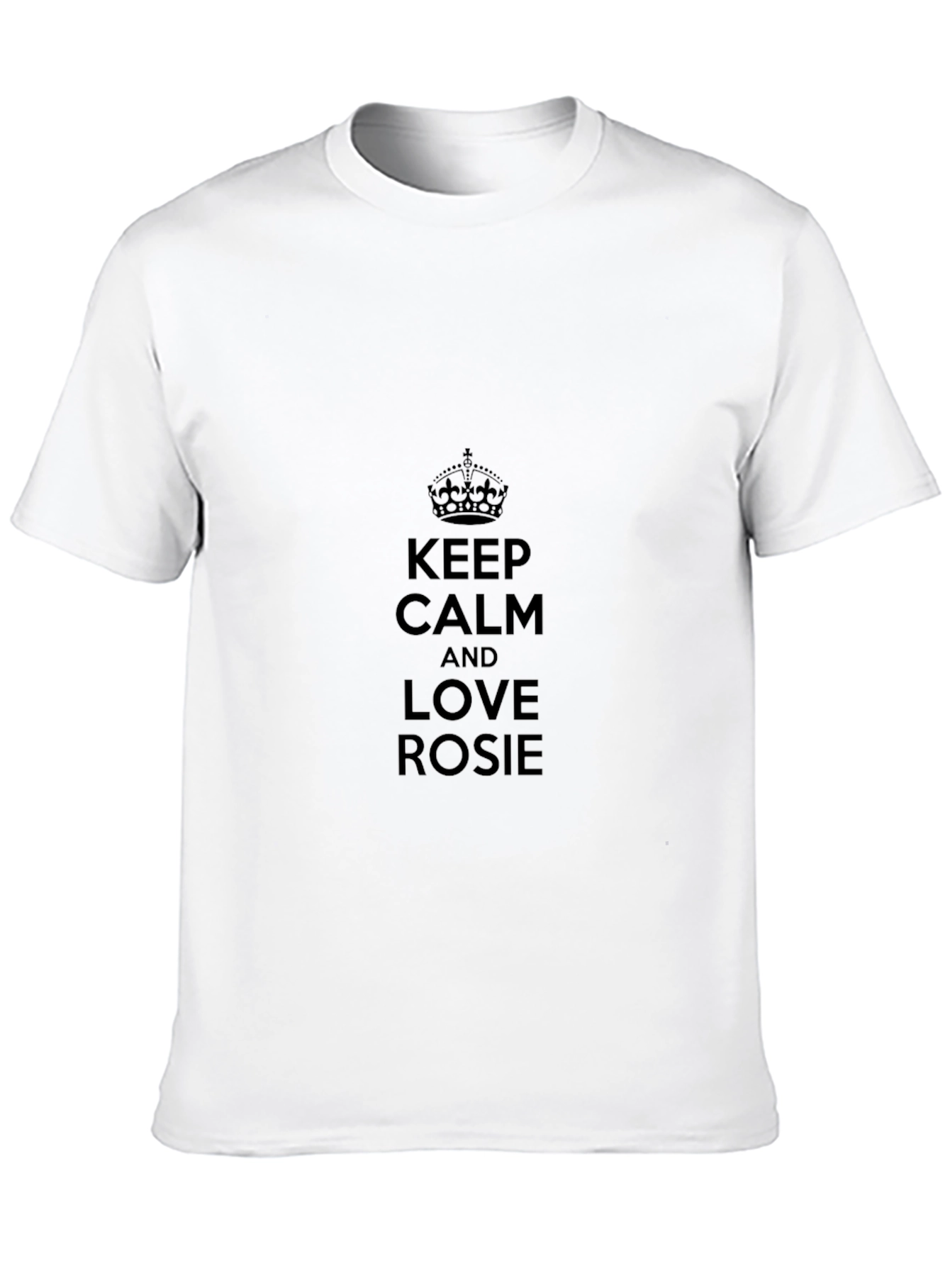 Keep Calm and Love Rosie T-Shirt