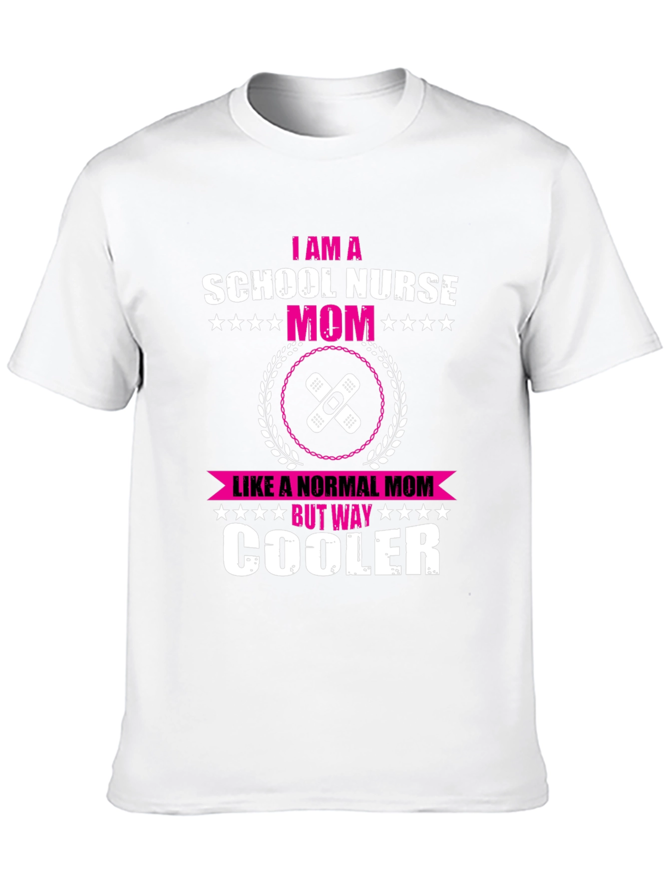 School Nurse Mom T-Shirt - Way Cooler Nurse Tee