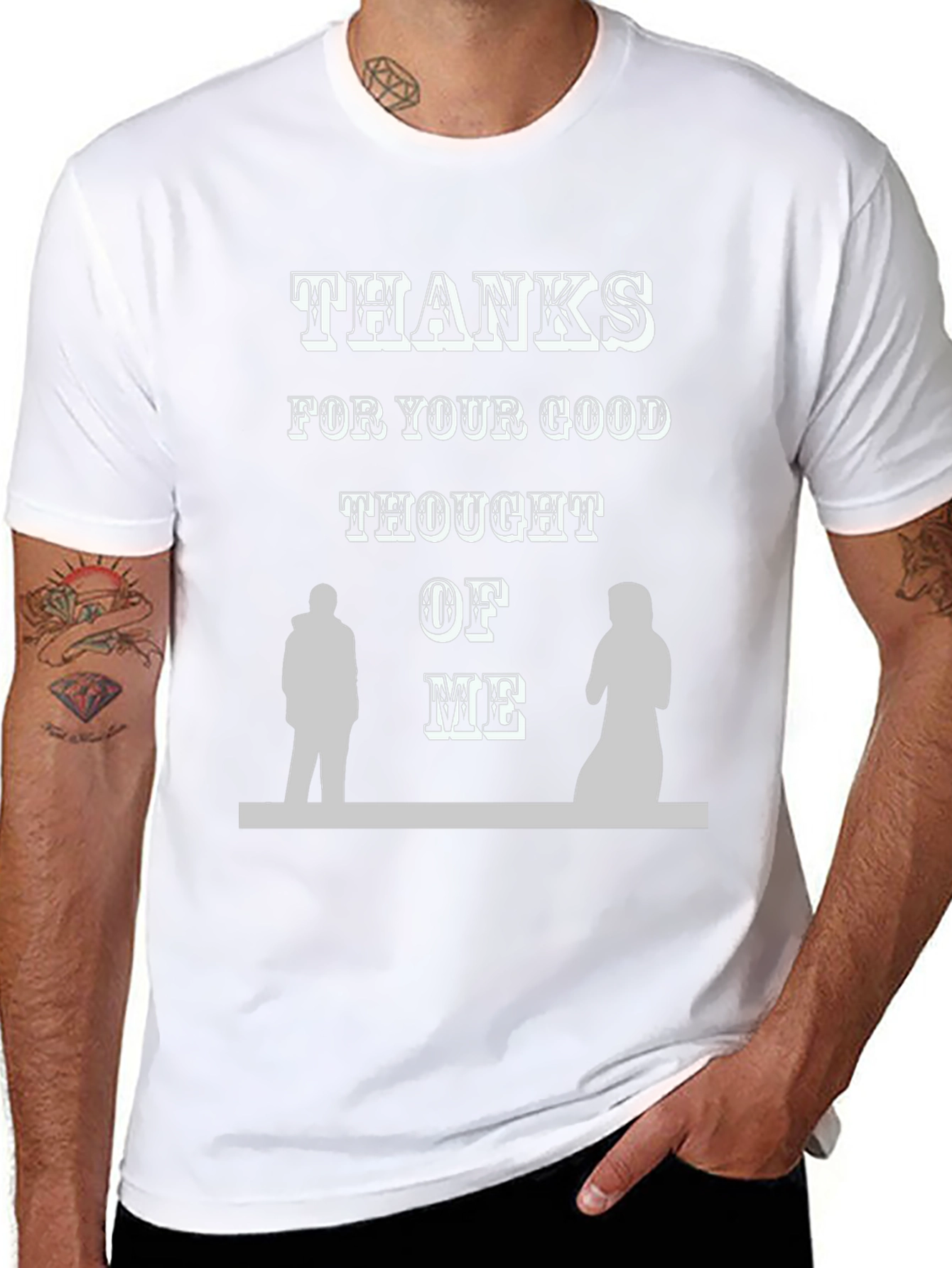 Thanks For Your Good Thought of Me T-Shirt