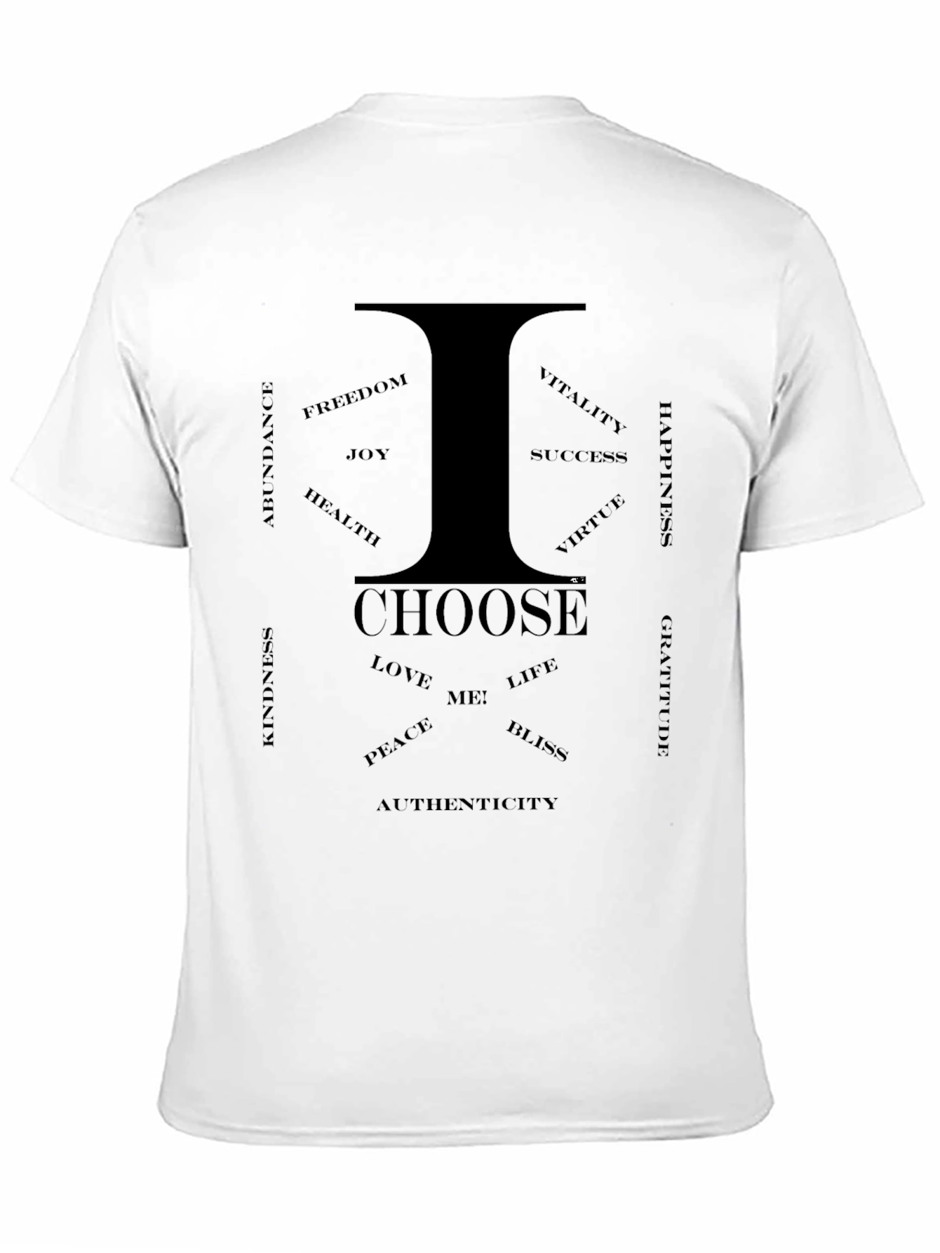I Choose Graphic T-Shirt - Positive Affirmations