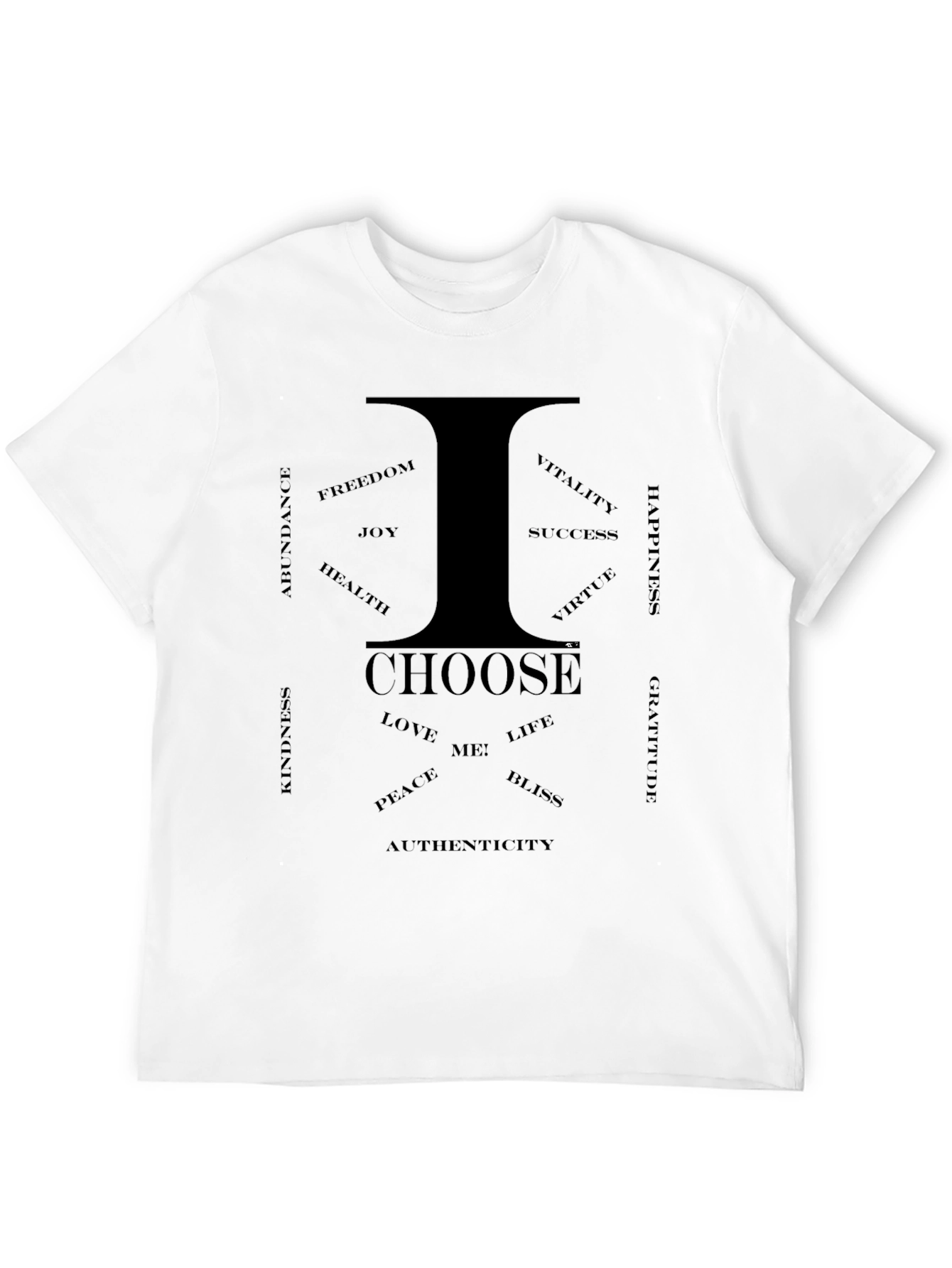 I Choose Graphic T-Shirt - Positive Affirmations