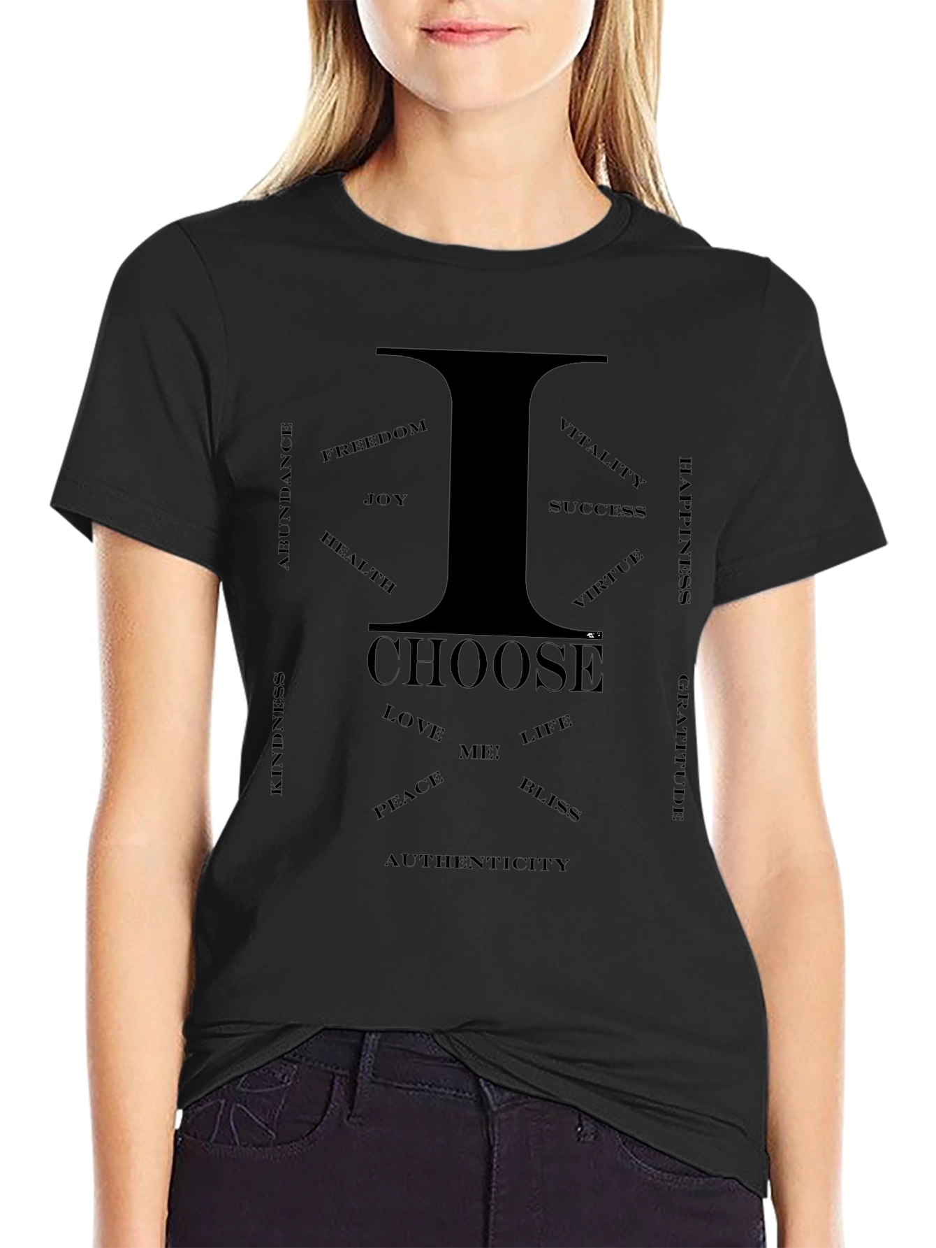 I Choose Graphic T-Shirt - Positive Affirmations