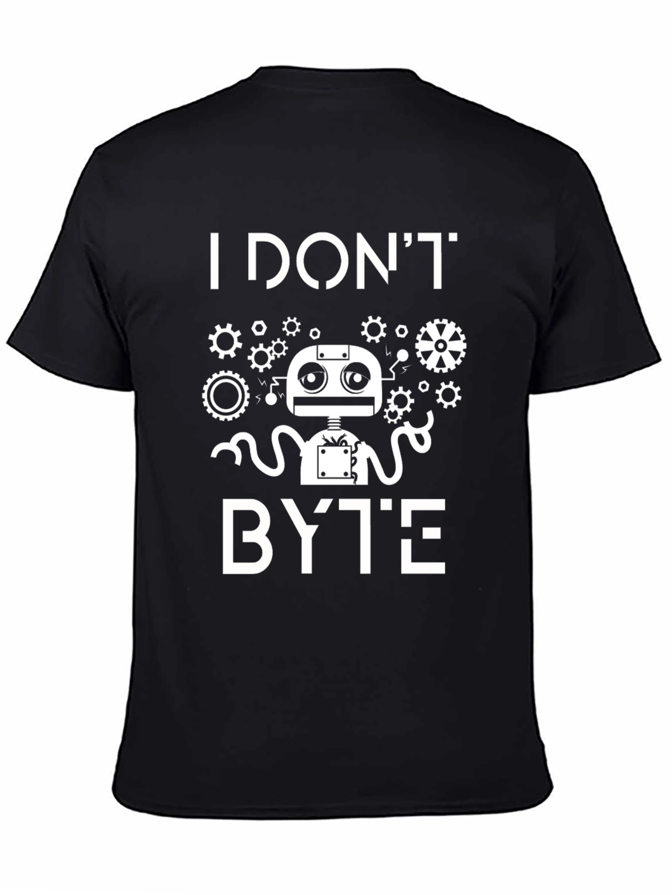 I Dont Byte T-Shirt - Funny Robot Programmer Tee