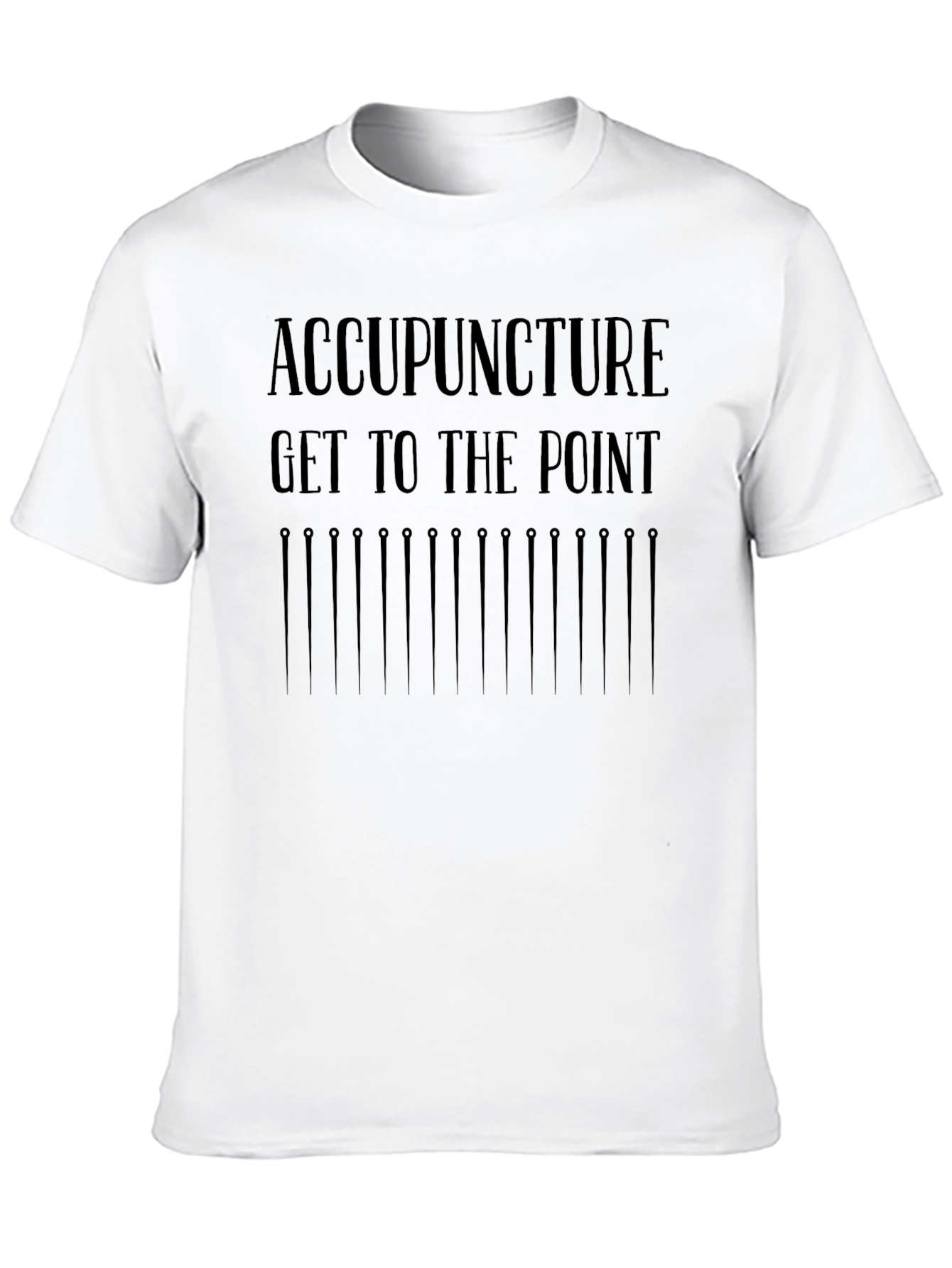 Acupuncture Get to the Point Black T-Shirt