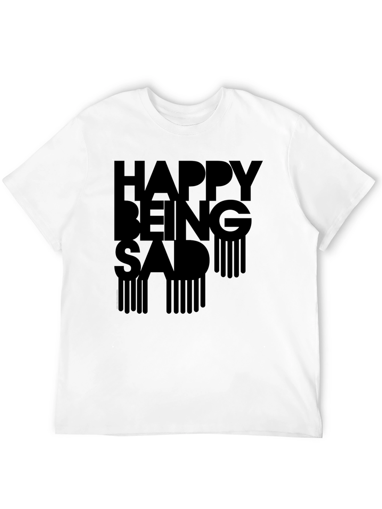 Happy Being Sad Graphic T-Shirt