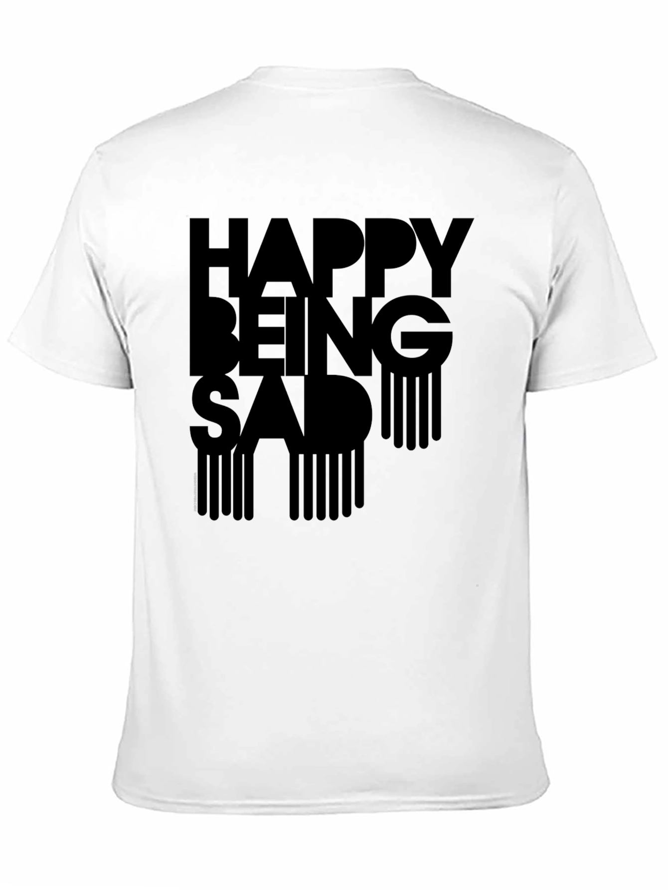 Happy Being Sad Graphic T-Shirt