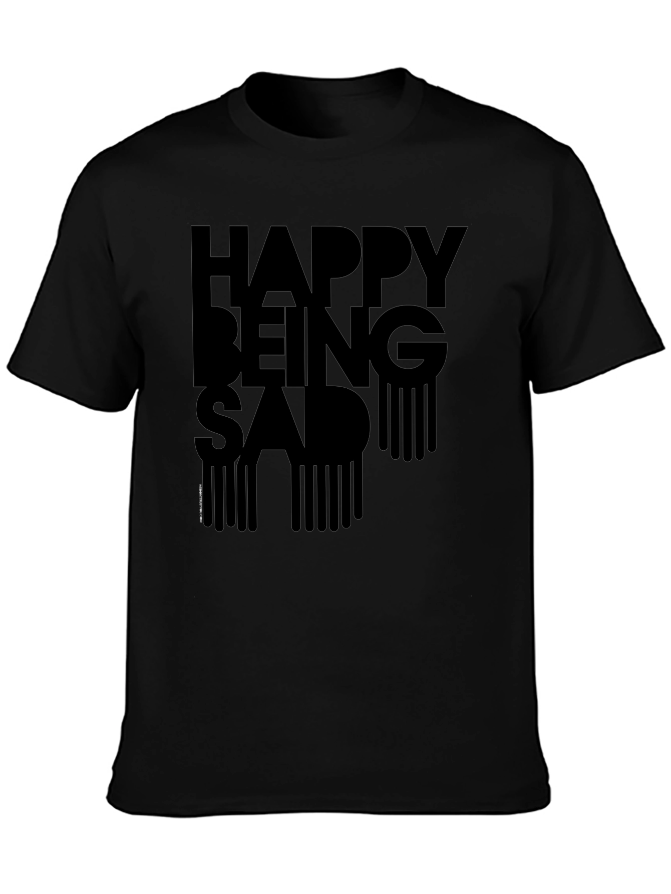 Happy Being Sad Graphic T-Shirt