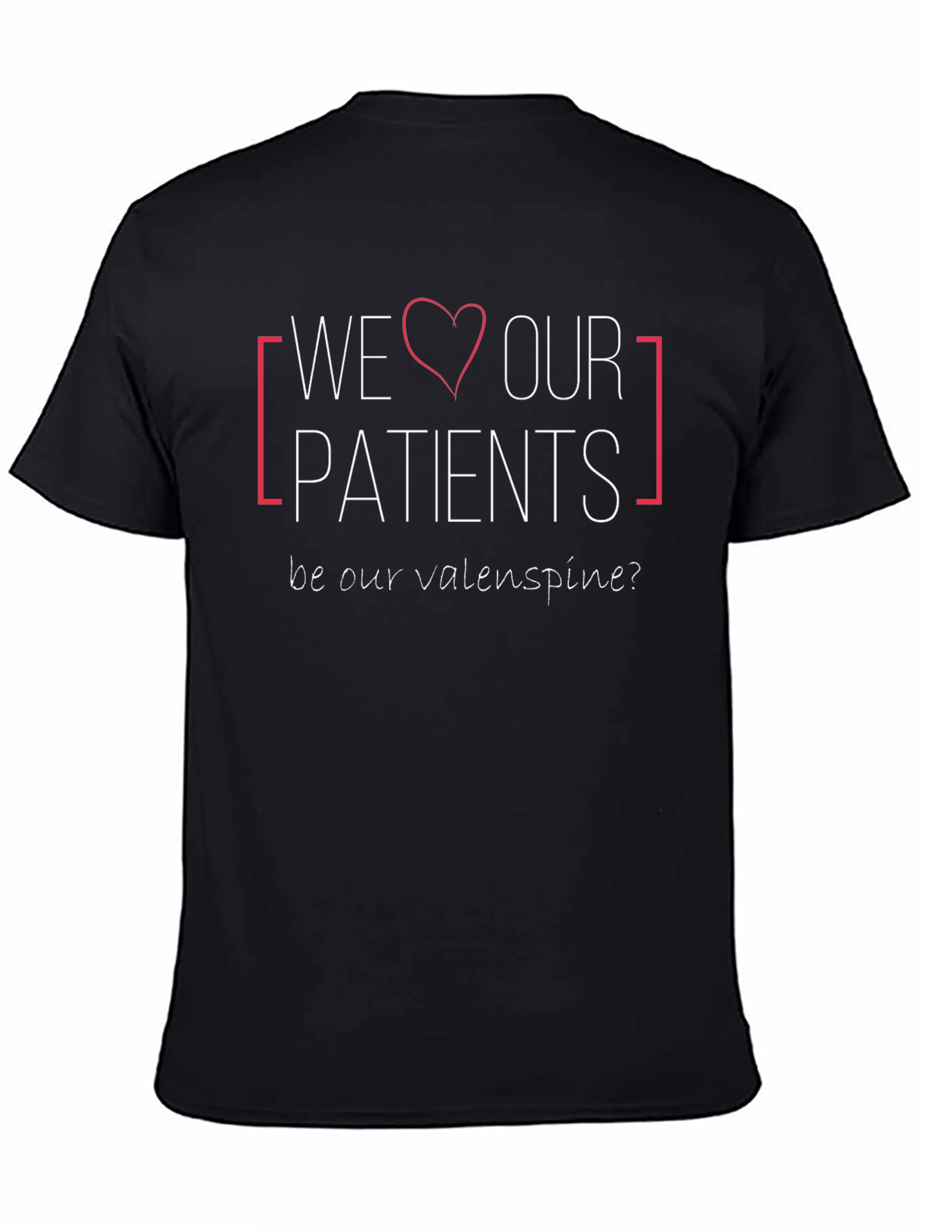We Love Our Patients T-Shirt Valentines Day Gift