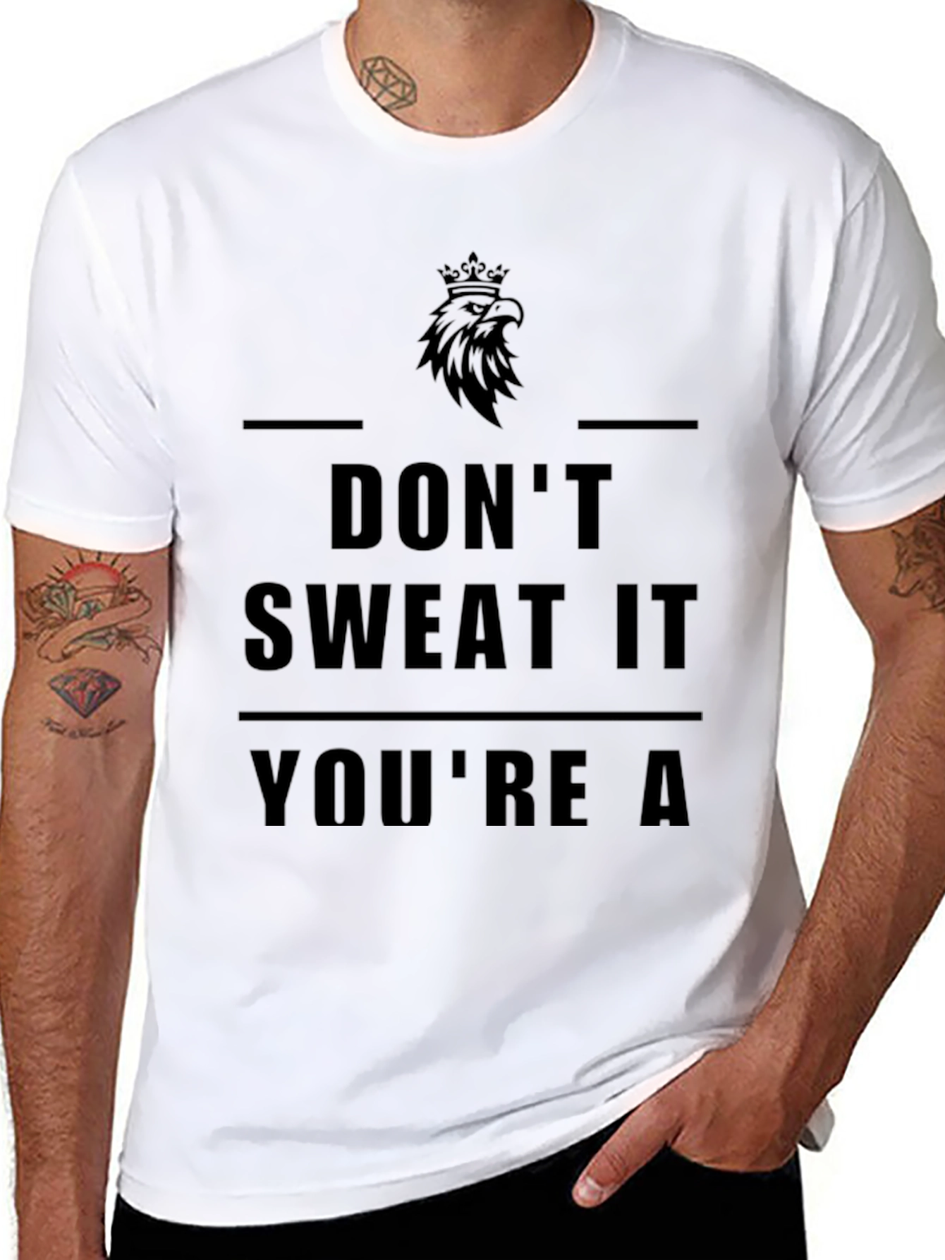 Dont Sweat It Graphic T-Shirt