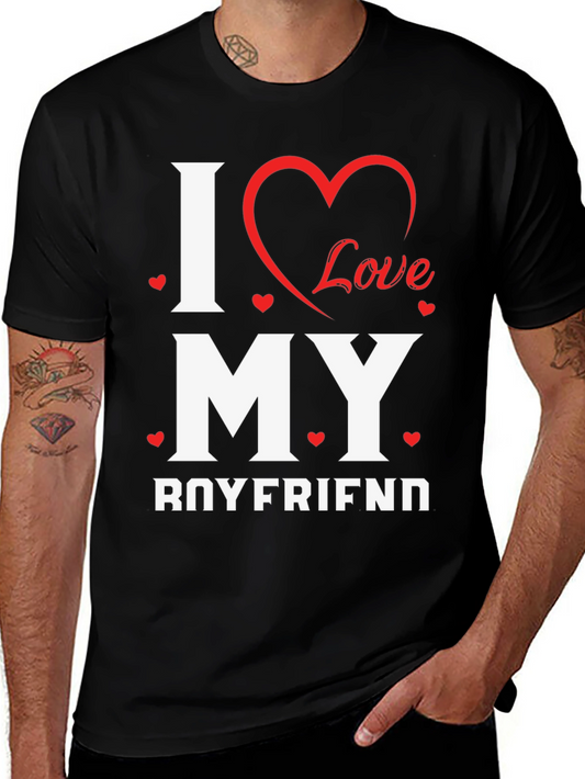 I Love My Boyfriend T-Shirt - Cute Valentines Day Gift
