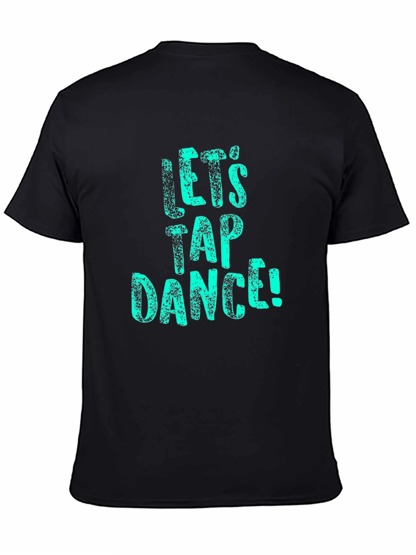 Lets Tap Dance Black T-Shirt