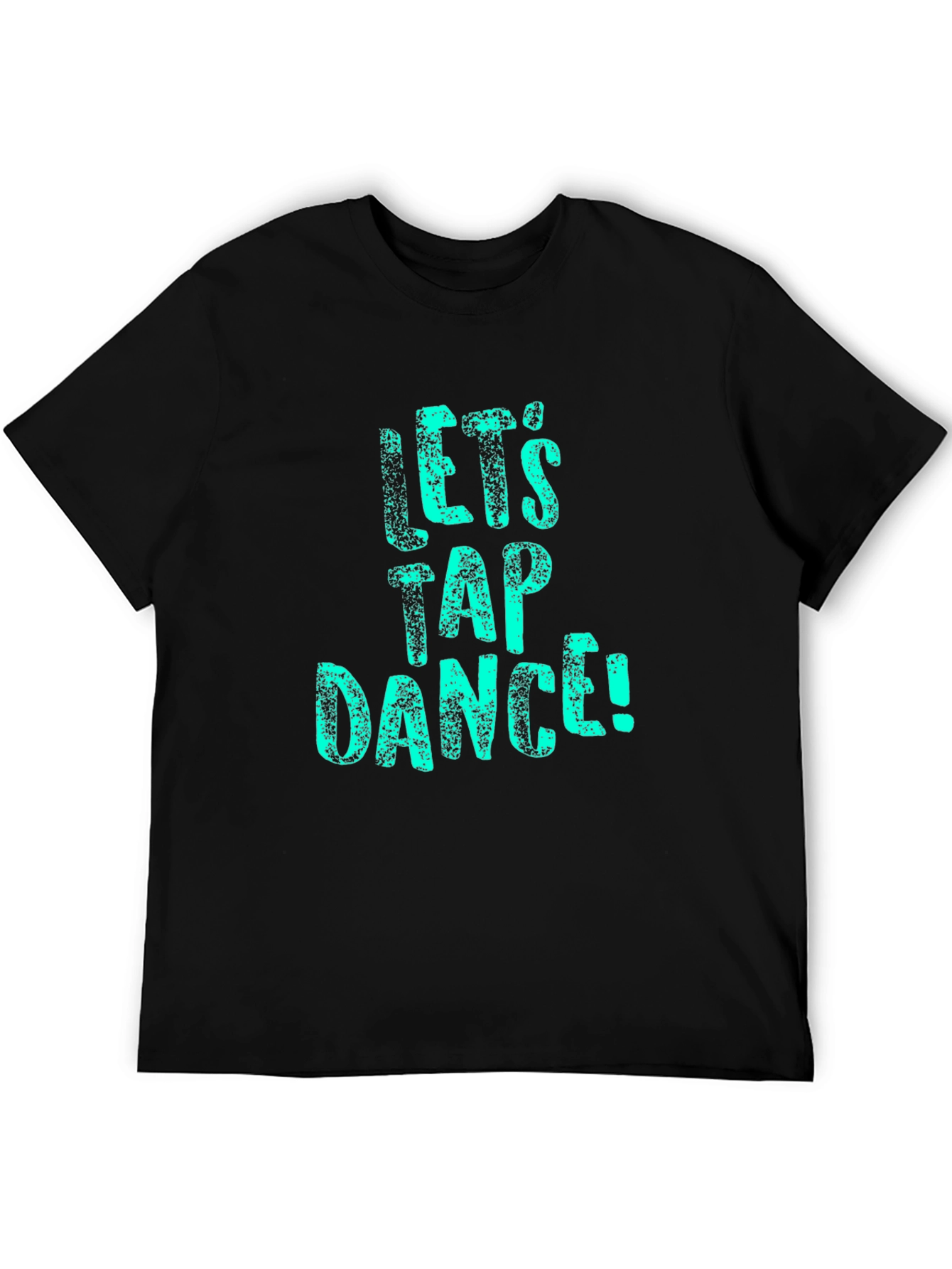 Lets Tap Dance Black T-Shirt
