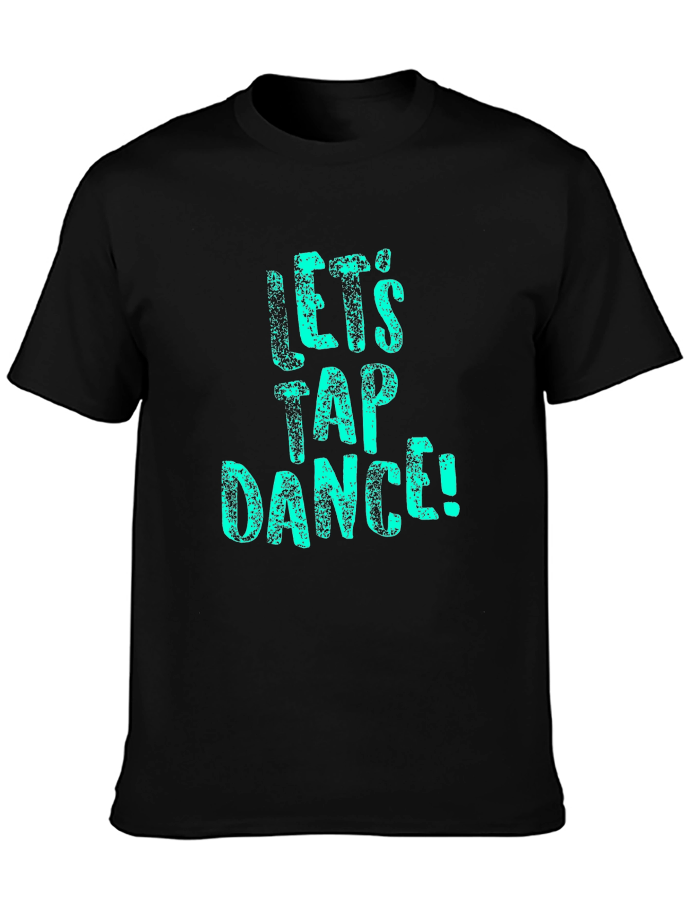 Lets Tap Dance Black T-Shirt